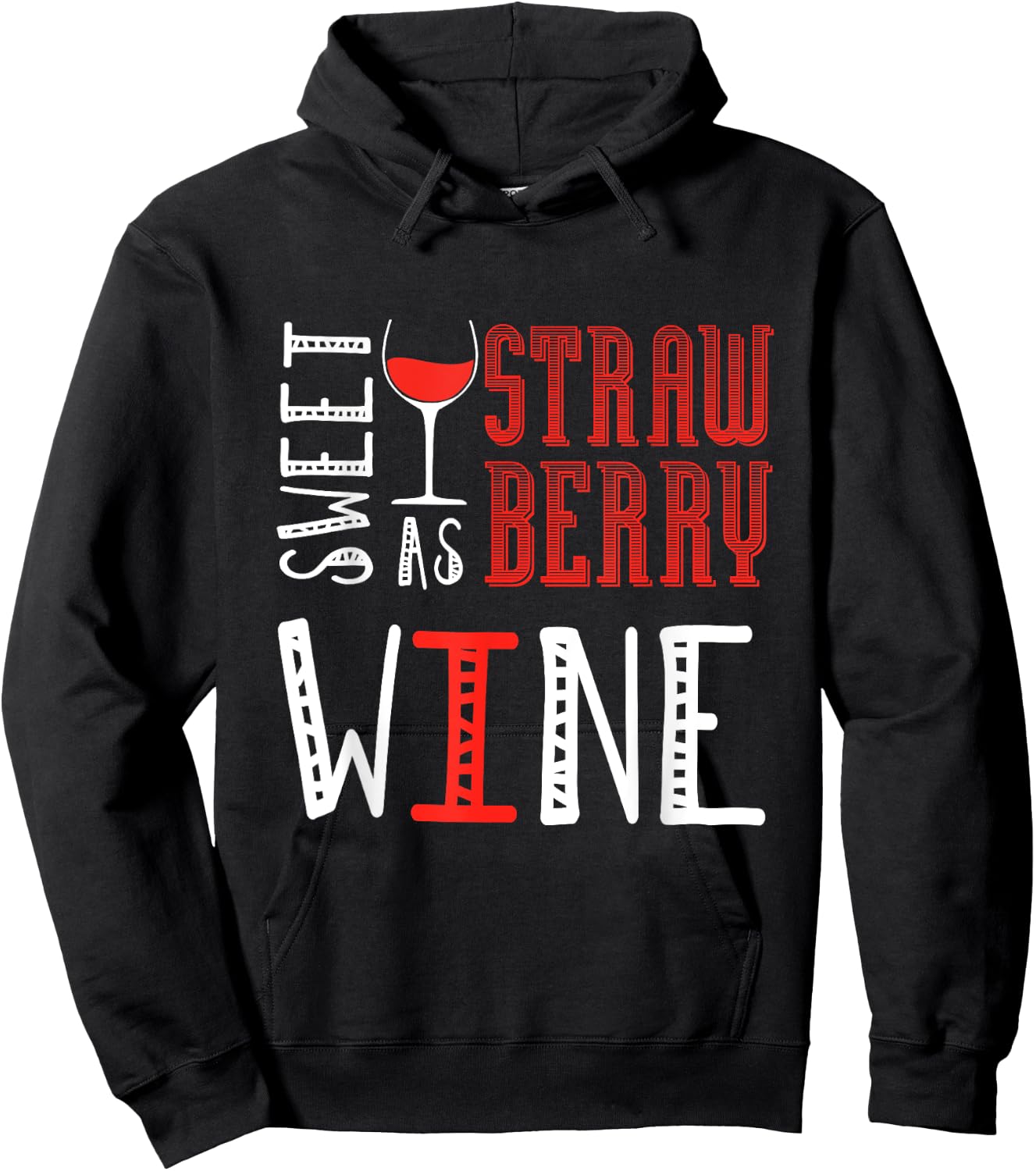 Sweet As Strawberry Wine Lover Winelover Wine Hoodie - Hoodie | Black