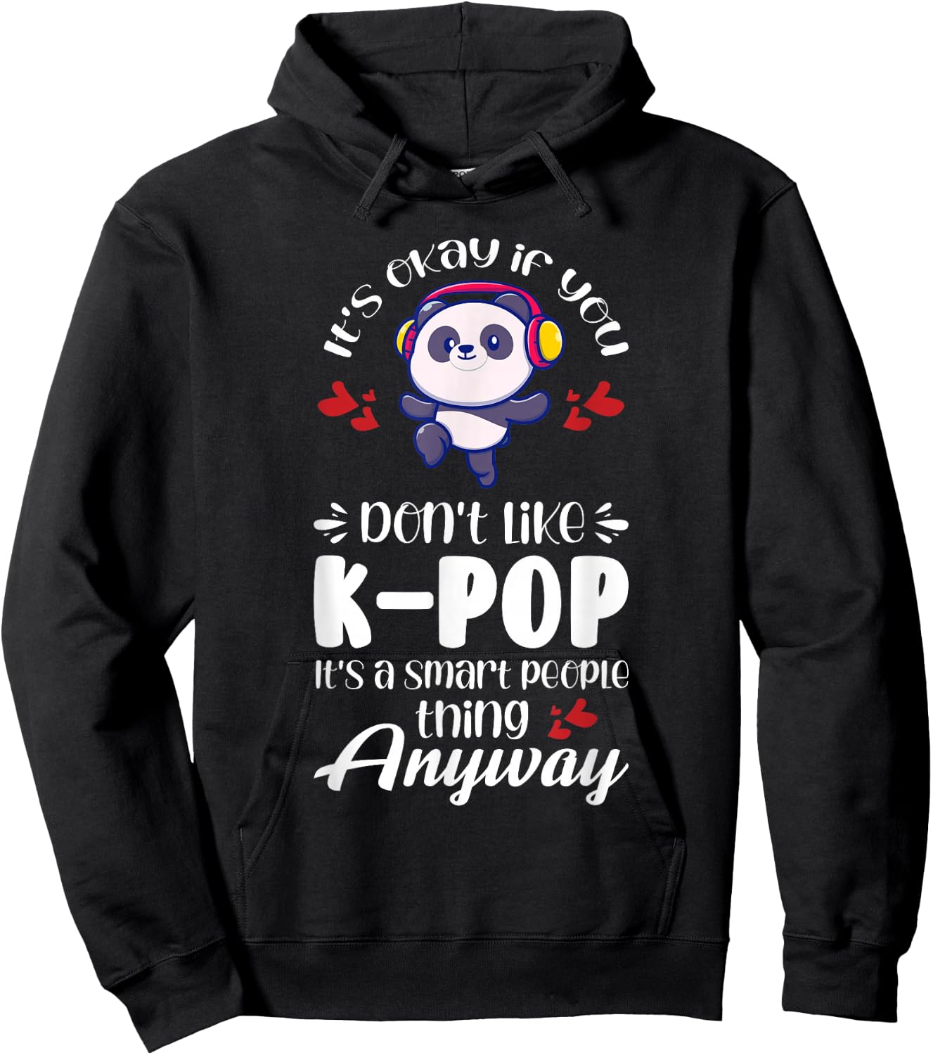 K-pop It's a smart people thing anyway K-pop Hoodie - Hoodie | Black