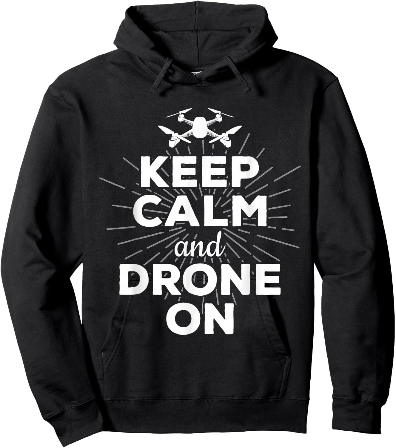Keep Calm And Drone On Funny Gift Fun Hoodie - Hoodie | Black