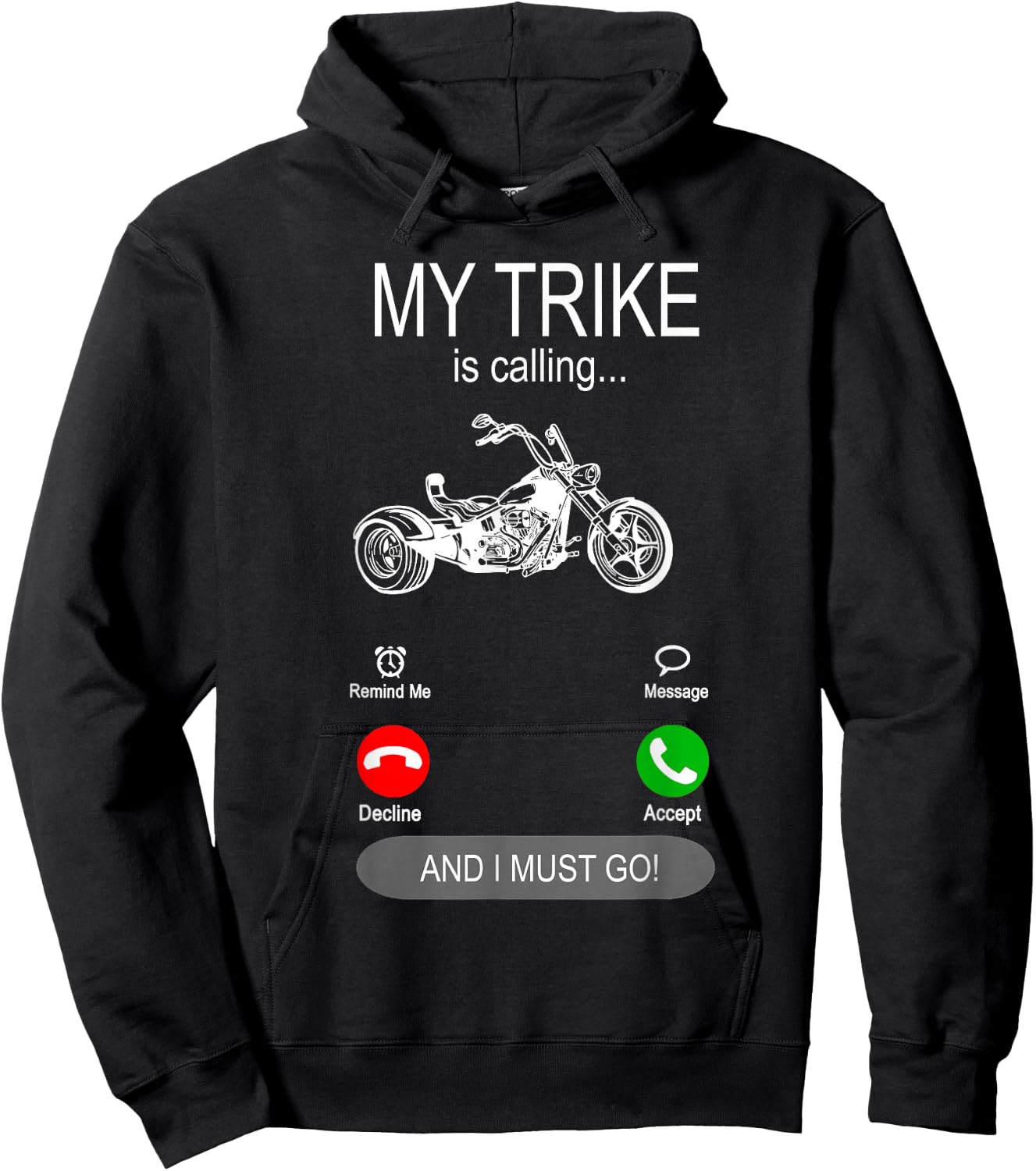 My Trike is calling Motor Bike Triker Tricycle Trike Hoodie - Hoodie | Black