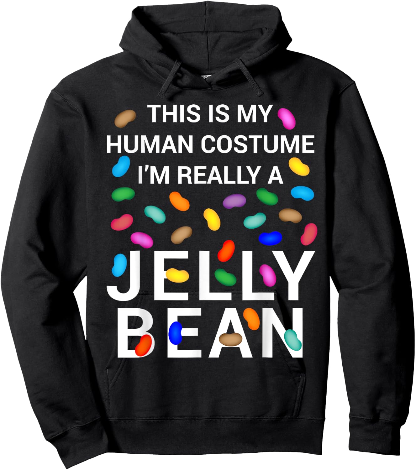 This Is My Human Costume I'm Really A Jelly Bean Halloween Hoodie - Hoodie | Black