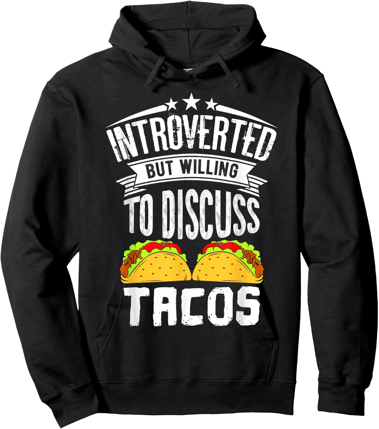 Introvert Quote Introverted But Willing To Discuss Tacos Hoodie - Hoodie | Black
