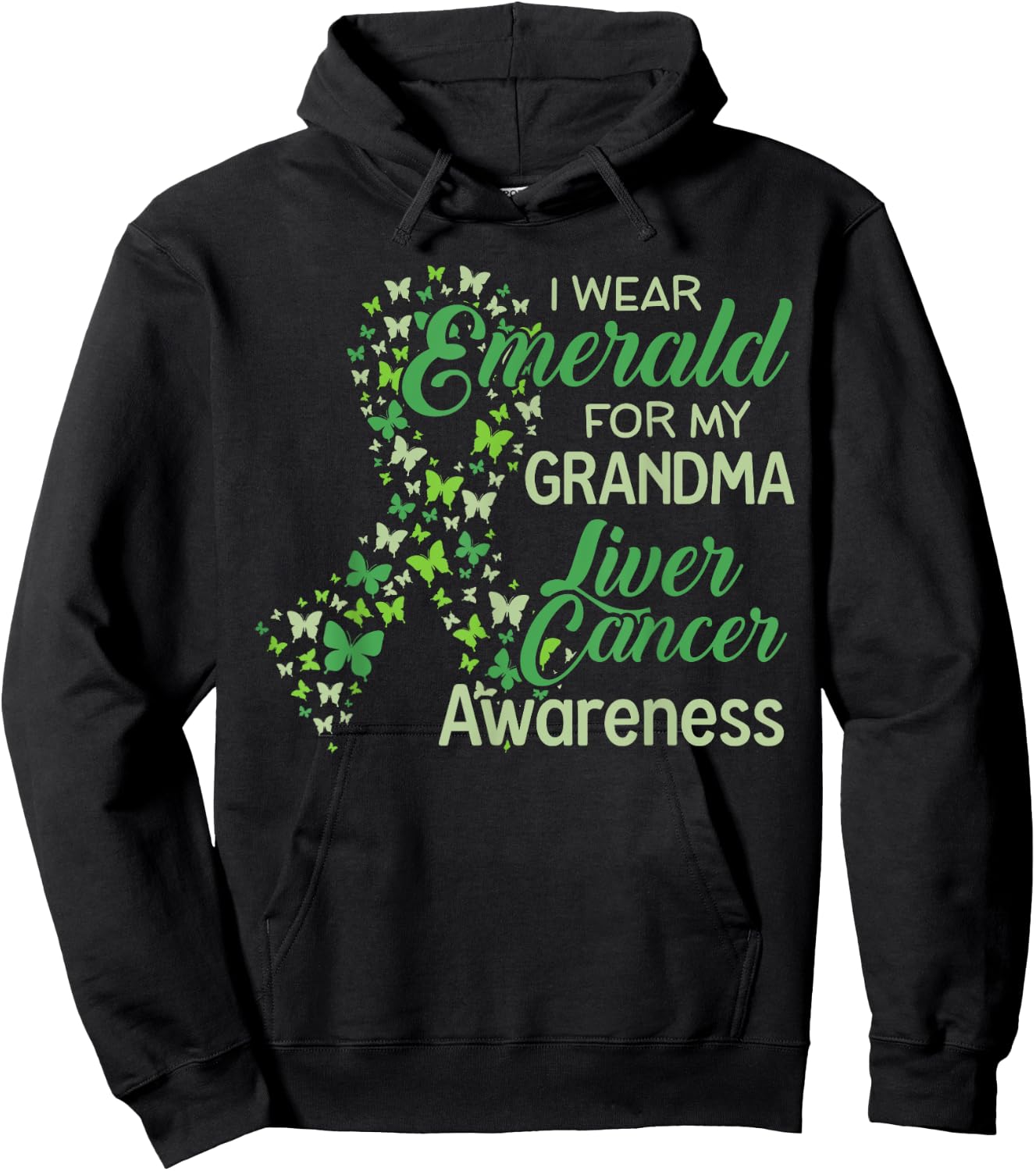 I wear Emerald for my Grandma Liver Cancer Awareness Hoodie - Hoodie | Black