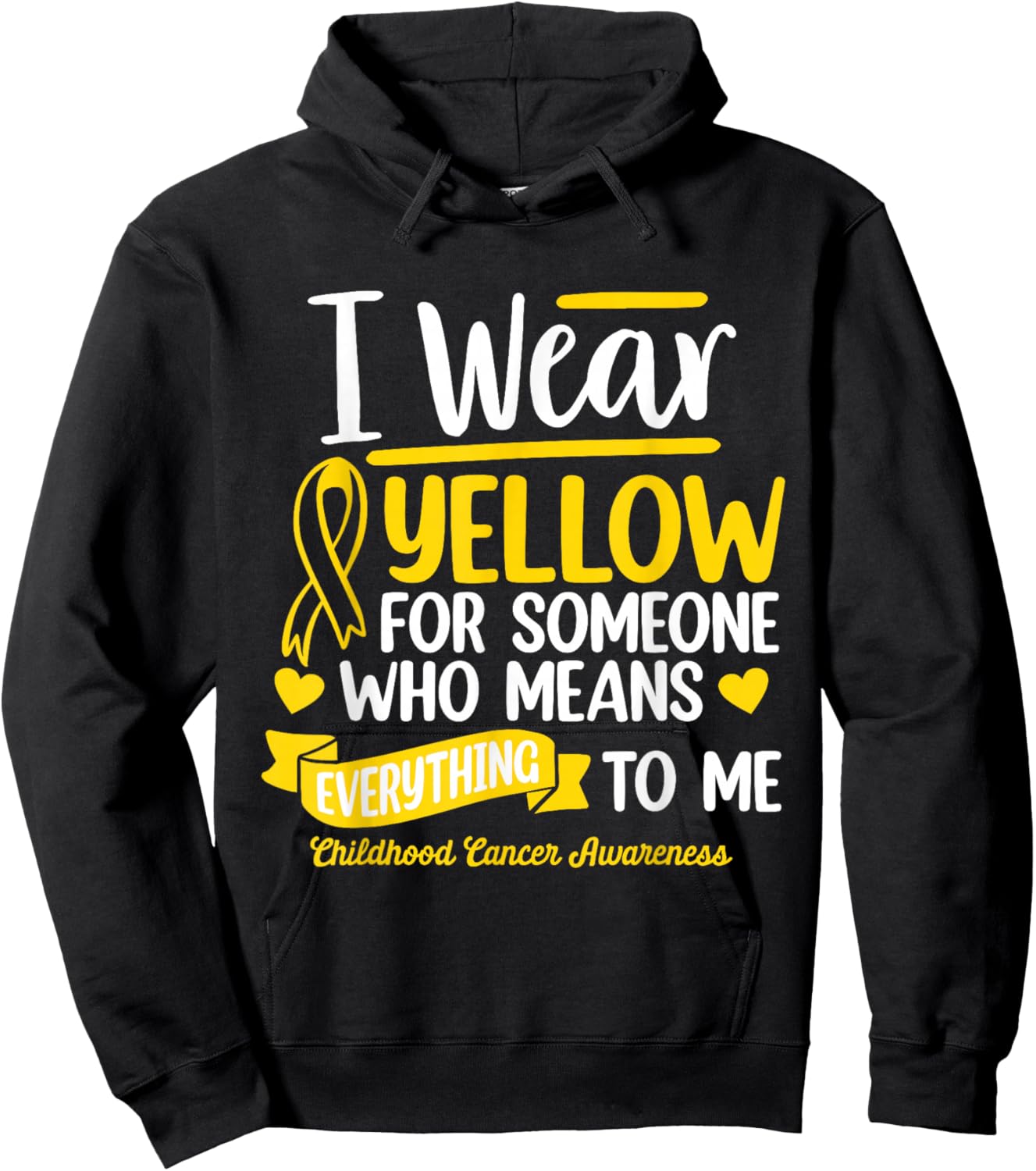 I Wear Yellow For Someone Childhood Cancer Survivor Warrior Hoodie - Hoodie | Black