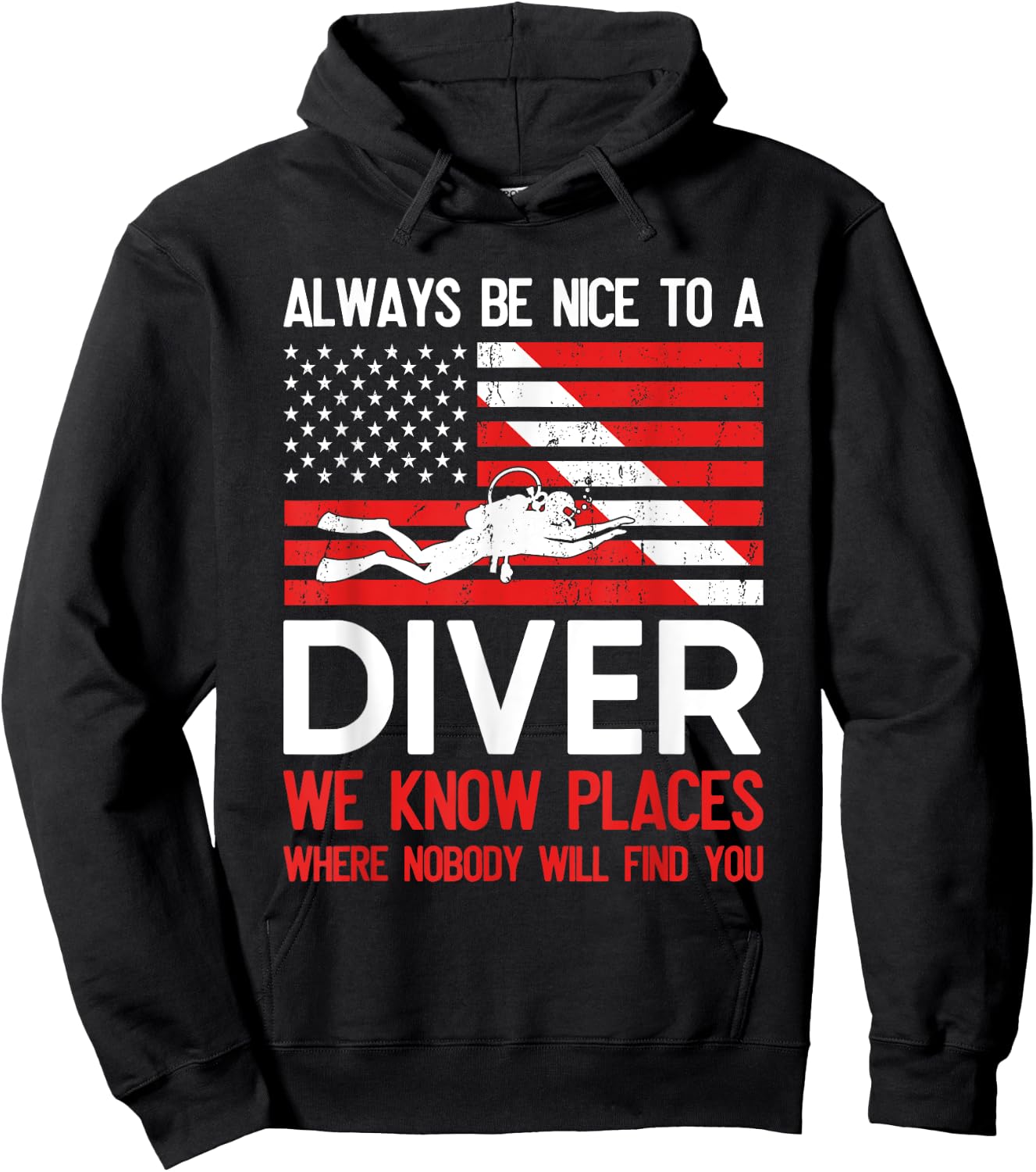 Always Be Nice To A Diver Scuba Diving USA Flag Funny Gift Hoodie - Hoodie | Black