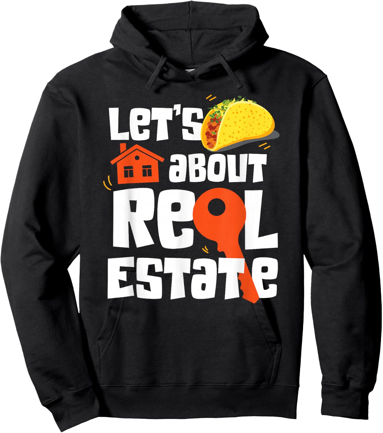 Realtor Lets Taco About Real Estate Hoodie - Hoodie | Black