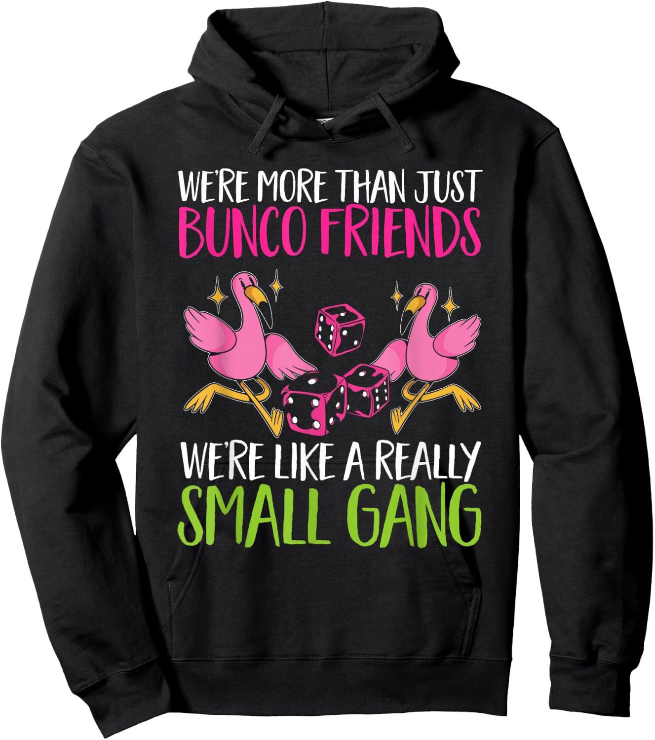 Bunco Game Flamingo Bunco Friends Hoodie - Hoodie | Black
