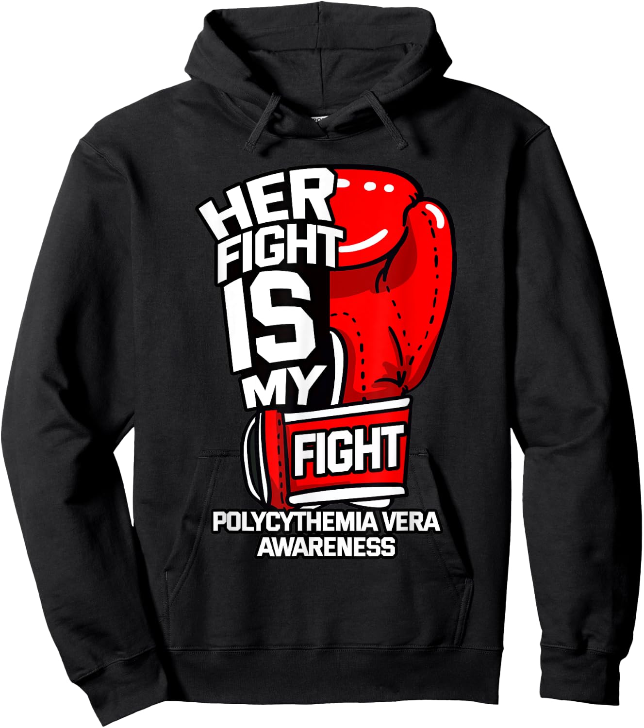 Her Fight Is My Fight Polycythemia Vera Awareness Patient Hoodie - Hoodie | Black