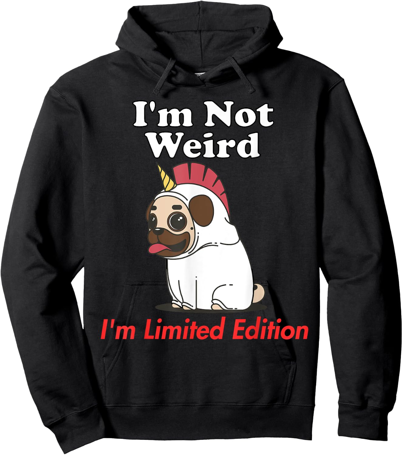 Not Weird I'm Limited Edition Funny Unicorn Dog Original Hoodie - Hoodie | Black