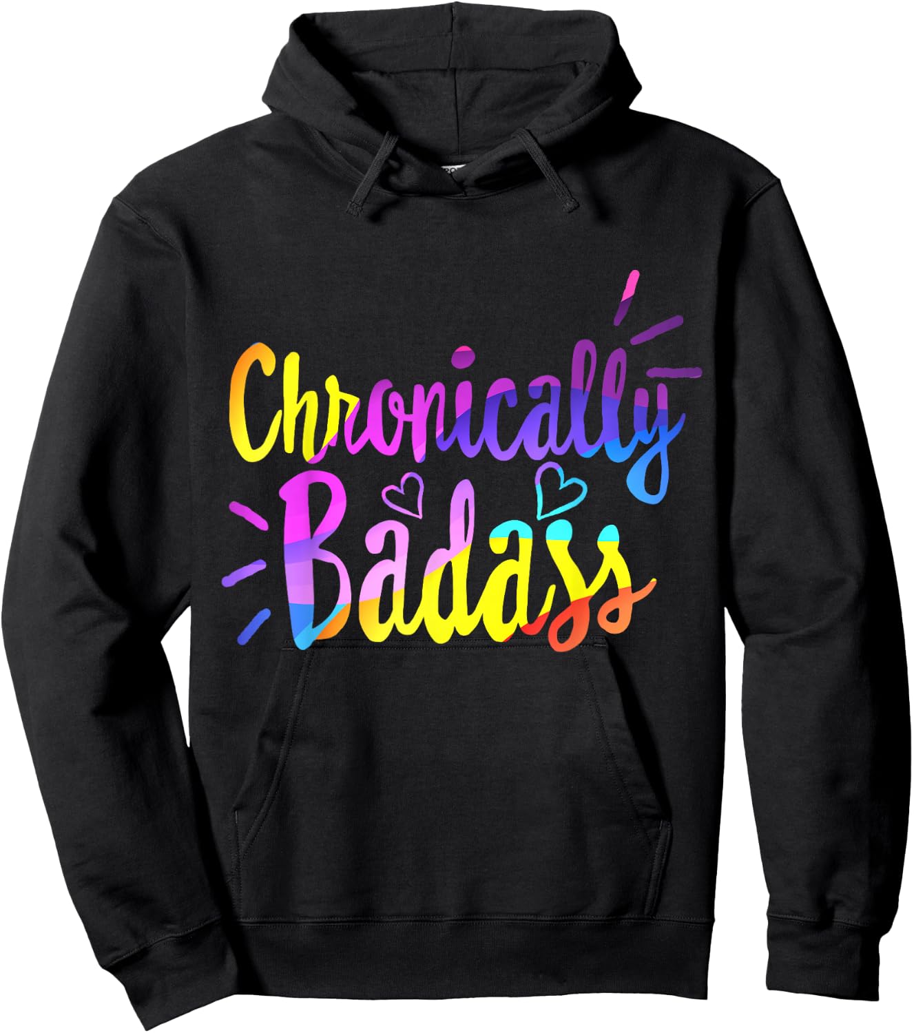 Chronically Badass Chronic Disease Awareness Illness Warrior Hoodie - Hoodie | Black