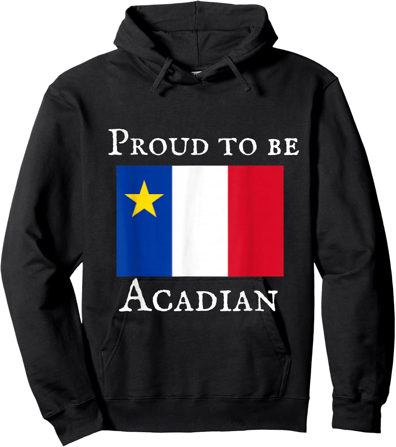 Proud to be Acadian Hoodie - Hoodie | Black