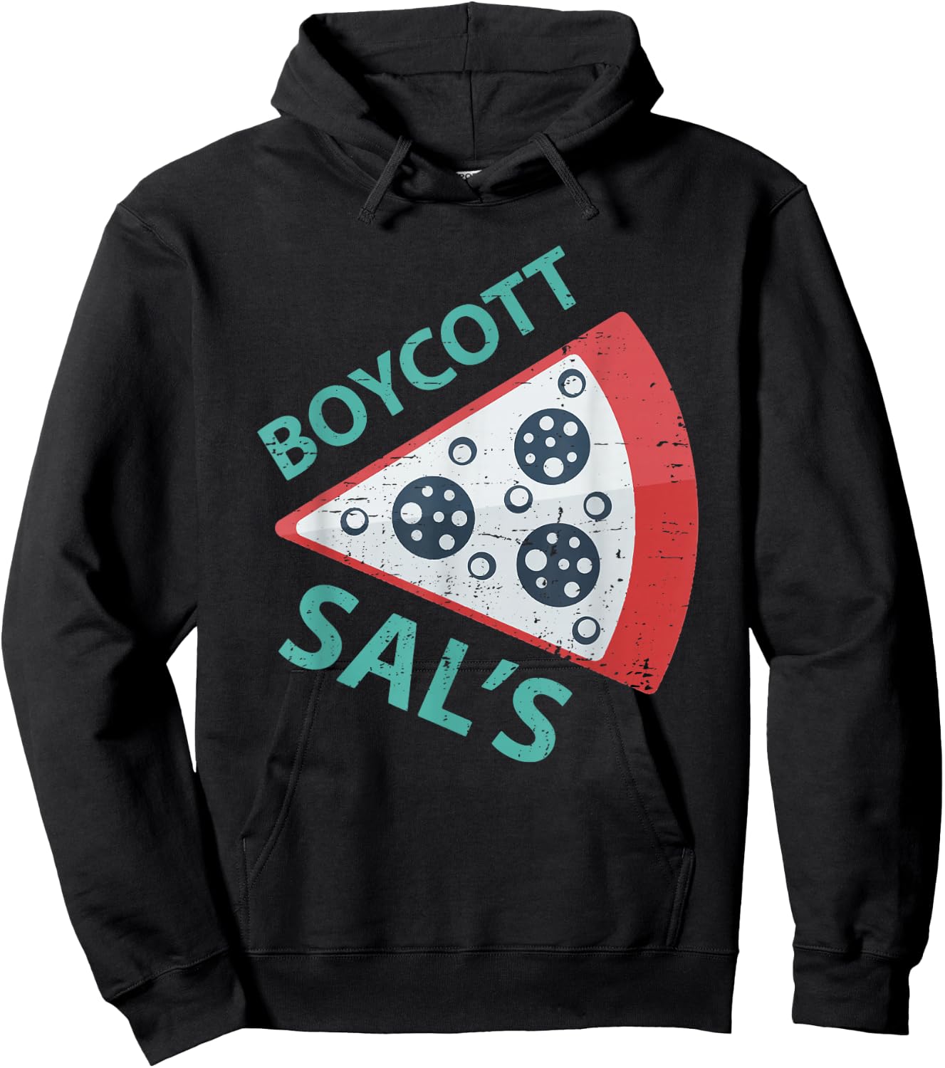 Boycott sal's funny movie meme boycott sals pizza Hoodie - Hoodie | Black