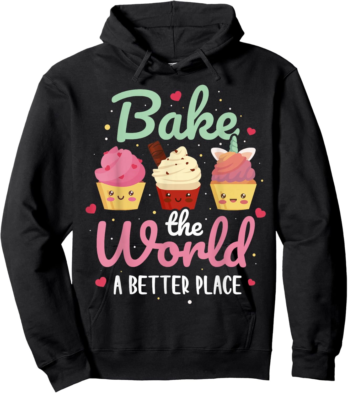 Bake The World A Better Place Hoodie - Hoodie | Black