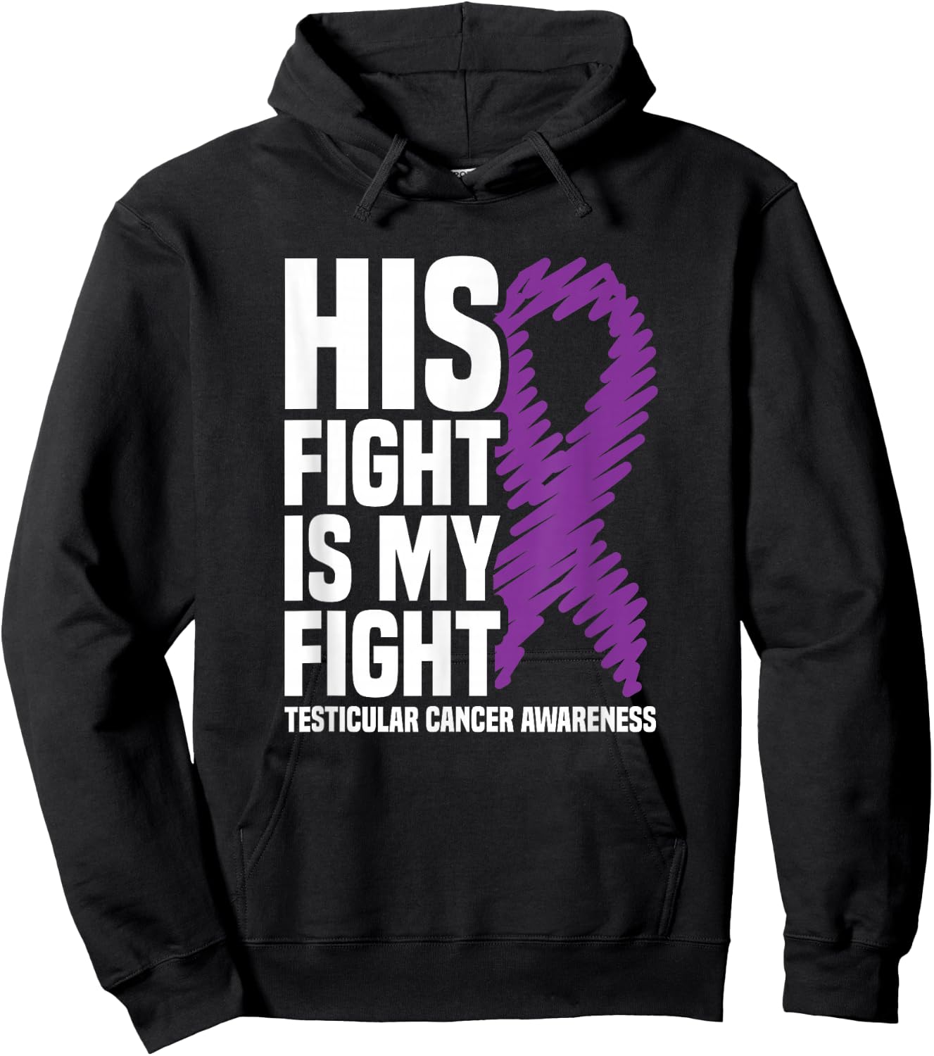 His Fight My Fight Purple Ribbon Testicular Cancer Awareness Hoodie - Hoodie | Black