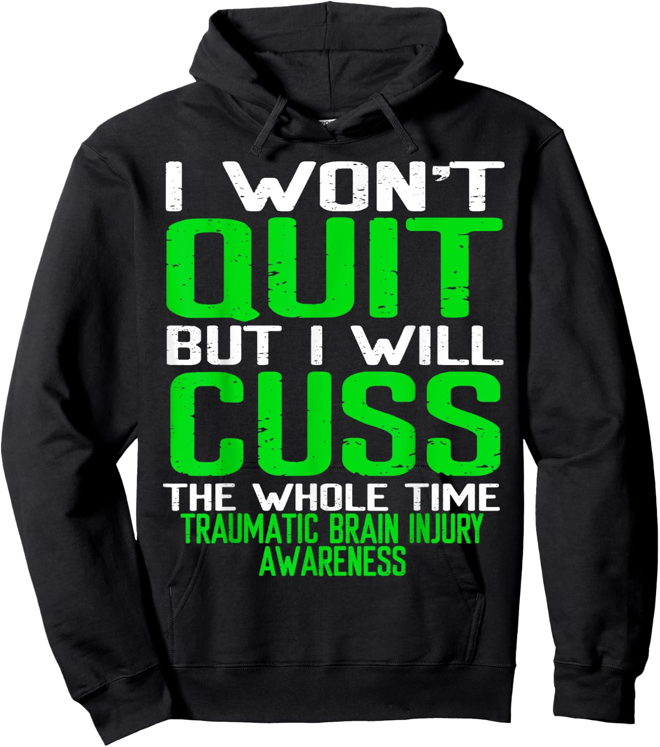 Green Ribbon Cuss Quit Back Surgery Traumatic Brain Injury Hoodie - Hoodie | Black