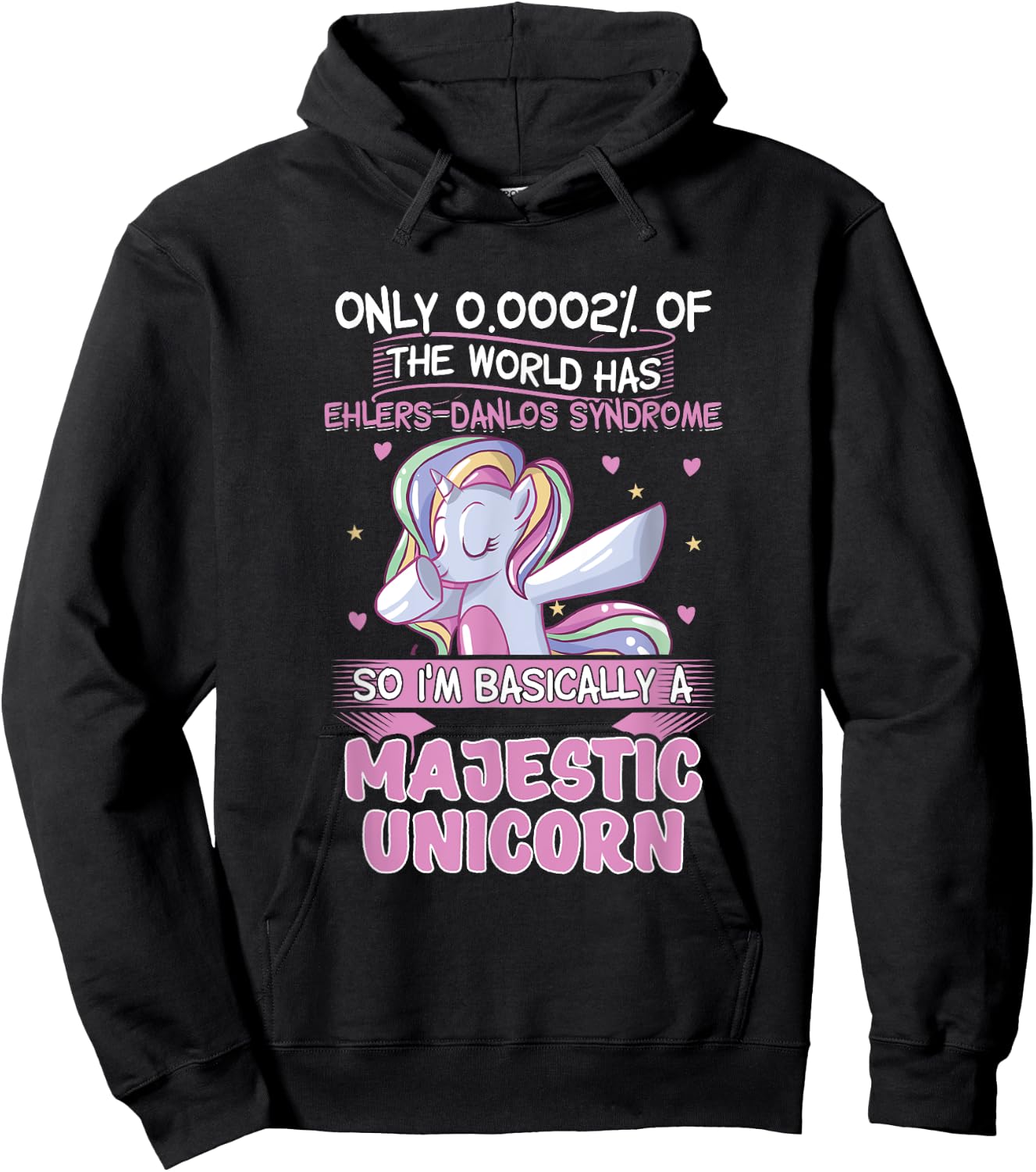Only 2% of the World Has Ehler-Danlos Syndrome 0,0002% Hoodie - Hoodie | Black