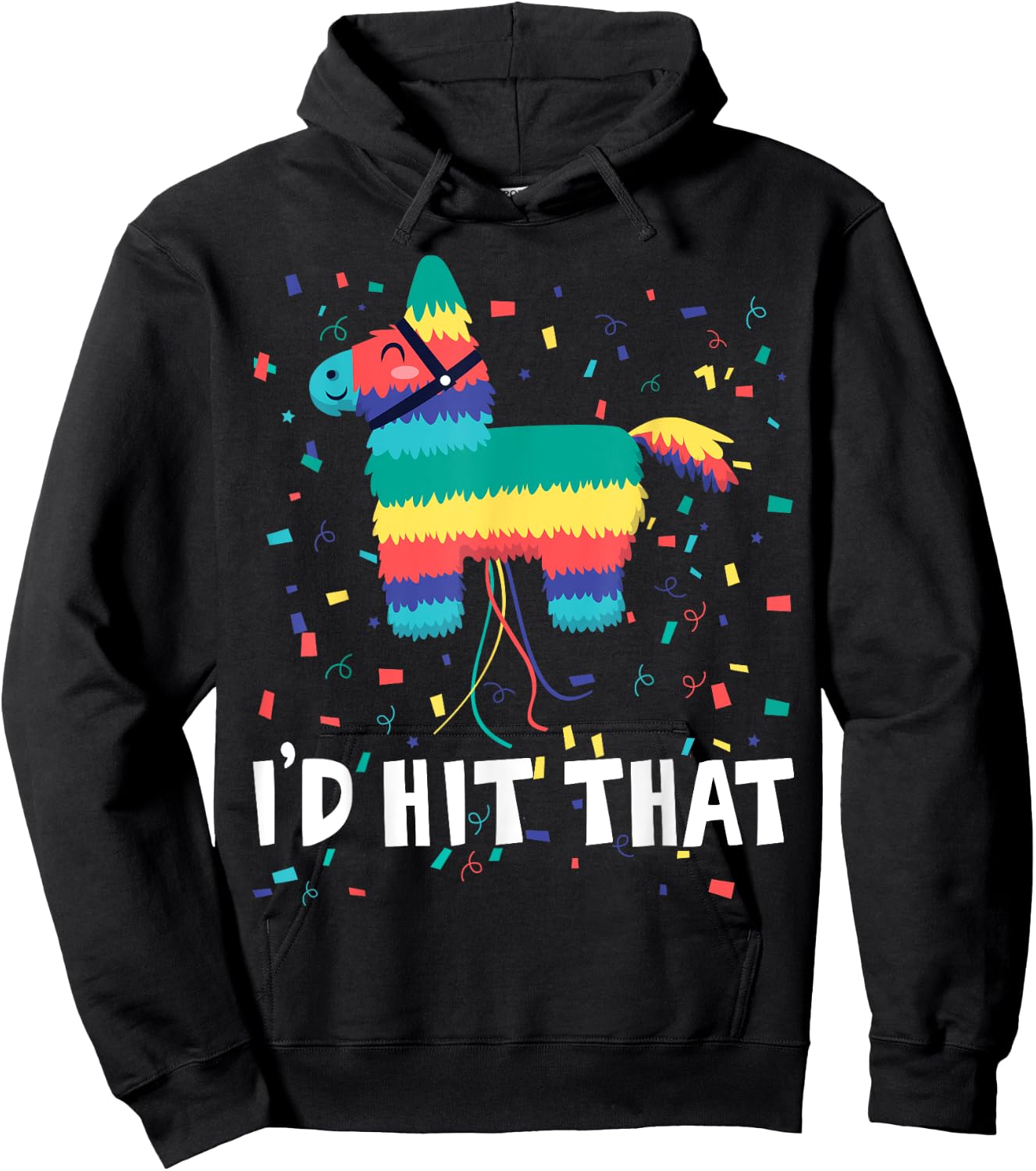 I'd Hit That Pinata Shirt Funny Cinco De Mayo Mexican Party Hoodie - Hoodie | Black
