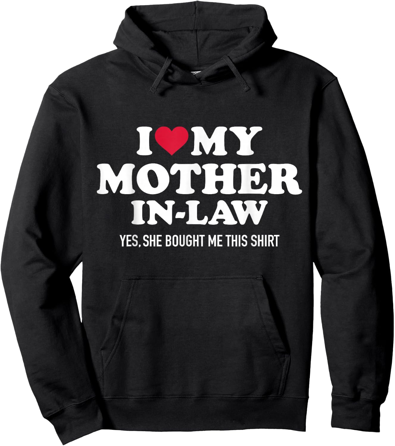 I Love My Mother-in-Law for Son-in-Law Hoodie - Hoodie | Black