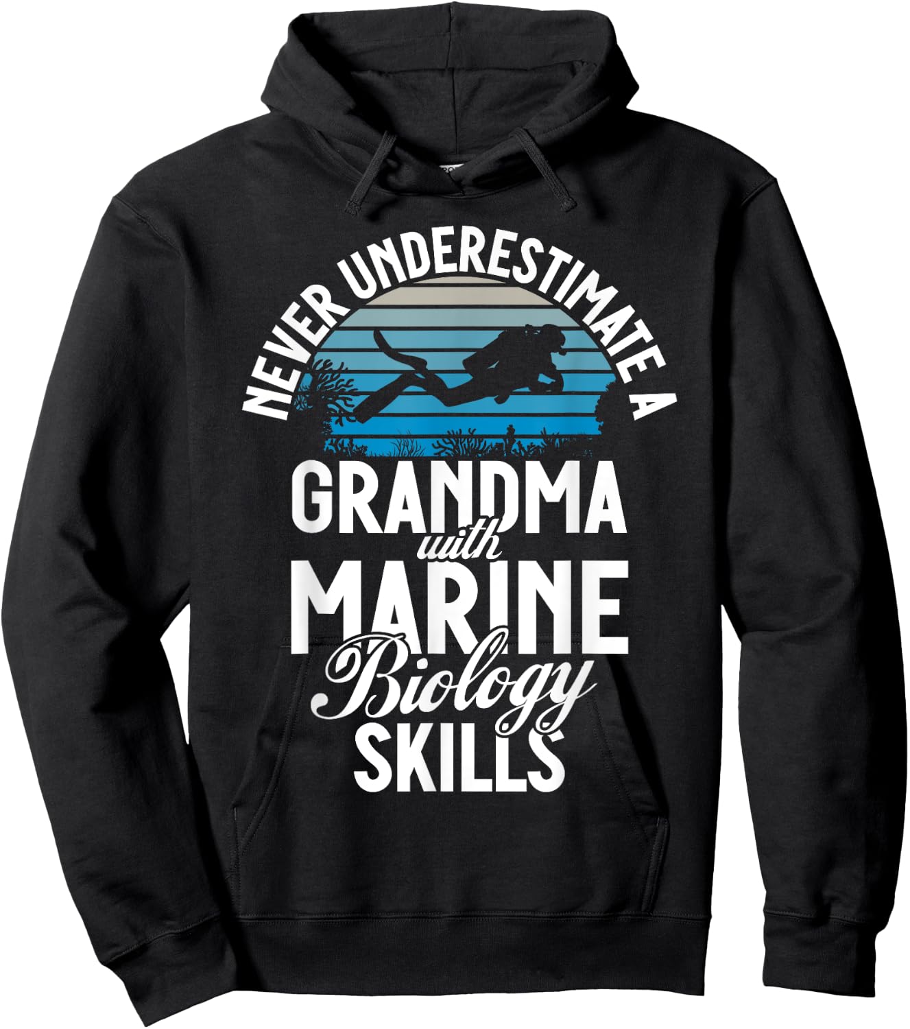 Never underestimate a Grandma with Marine Biology Skills Hoodie - Hoodie | Black
