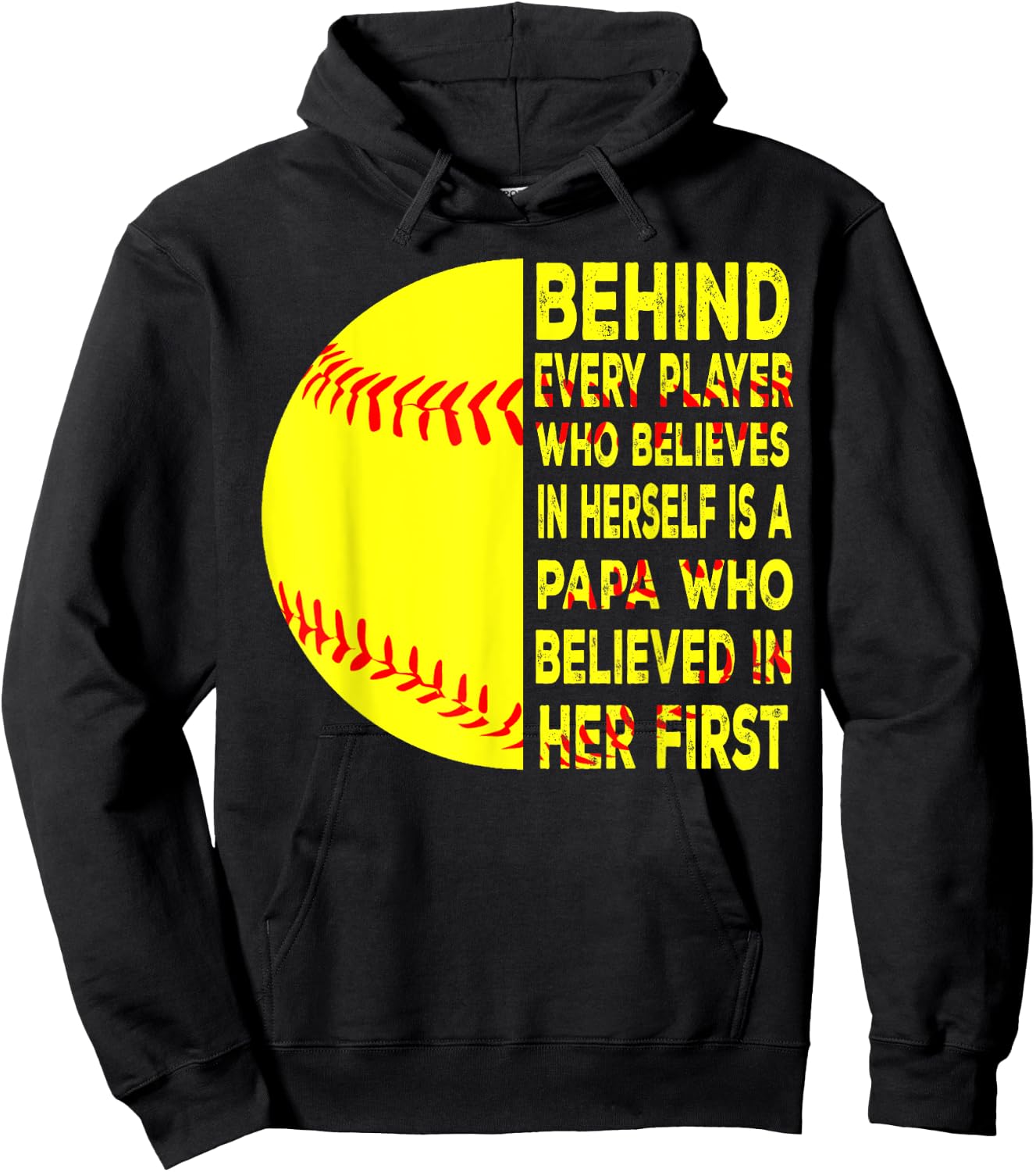 Behind Every Player Is Papa Happy Fathers Day Softball Lover Hoodie - Hoodie | Black