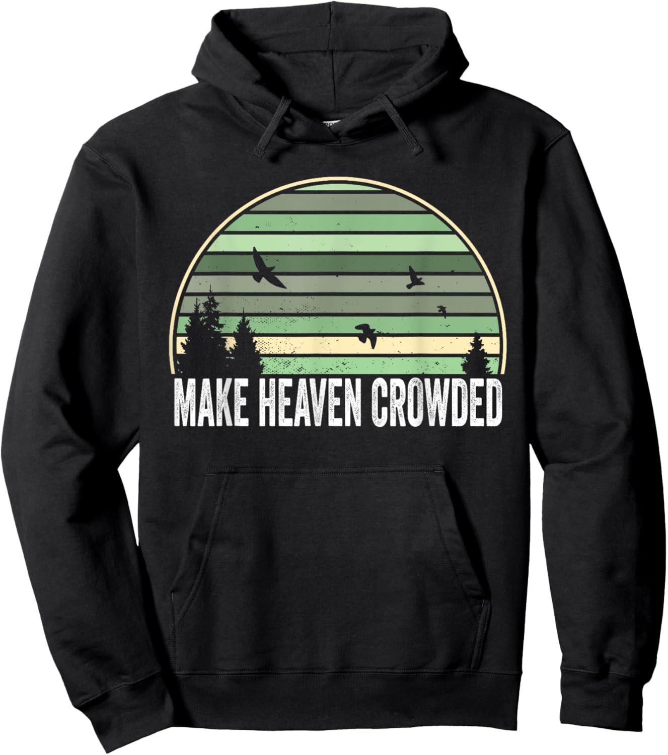 Religious Christian Quote Make Heaven Crowded Inspirational Hoodie - Hoodie | Black