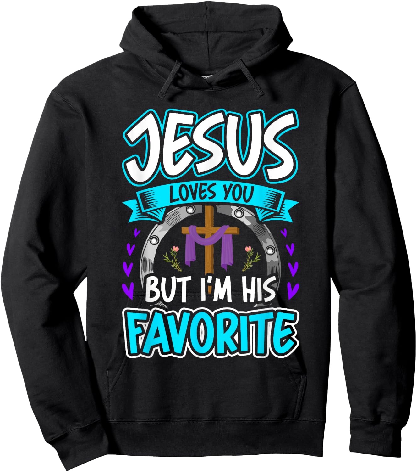 Jesus Loves You But I'm His Favorite Religion Hoodie - Hoodie | Black