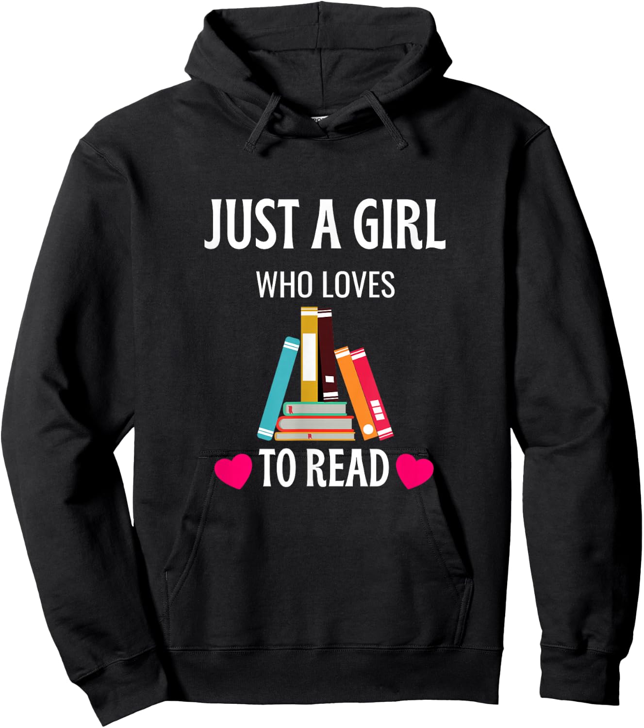 Just A Girl Who Loves to Read Cute Bookworm Humor Hoodie - Hoodie | Black
