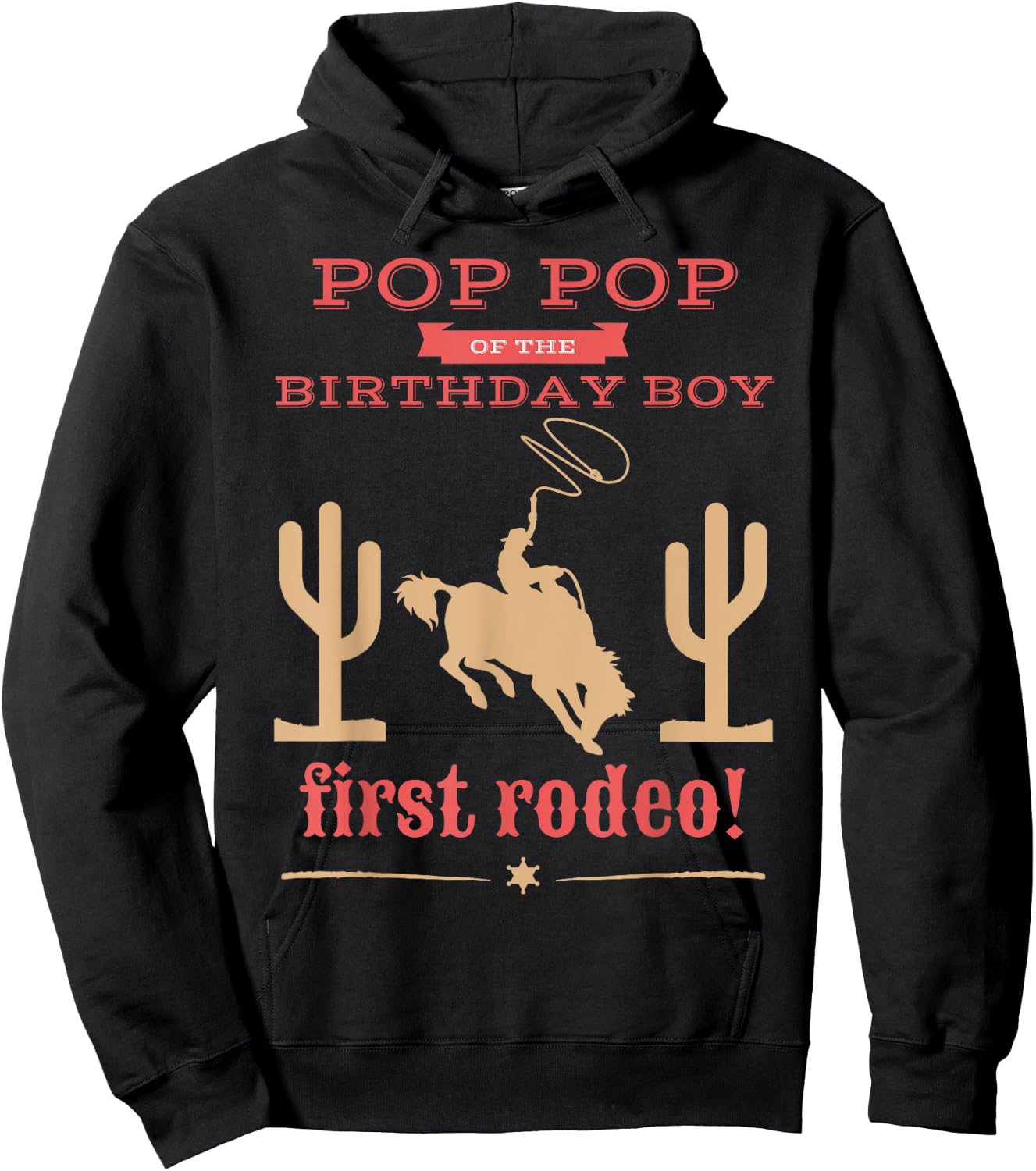 Pop Pop First Rodeo 1st Birthday Cowboy Family Matching Hoodie - Hoodie | Black