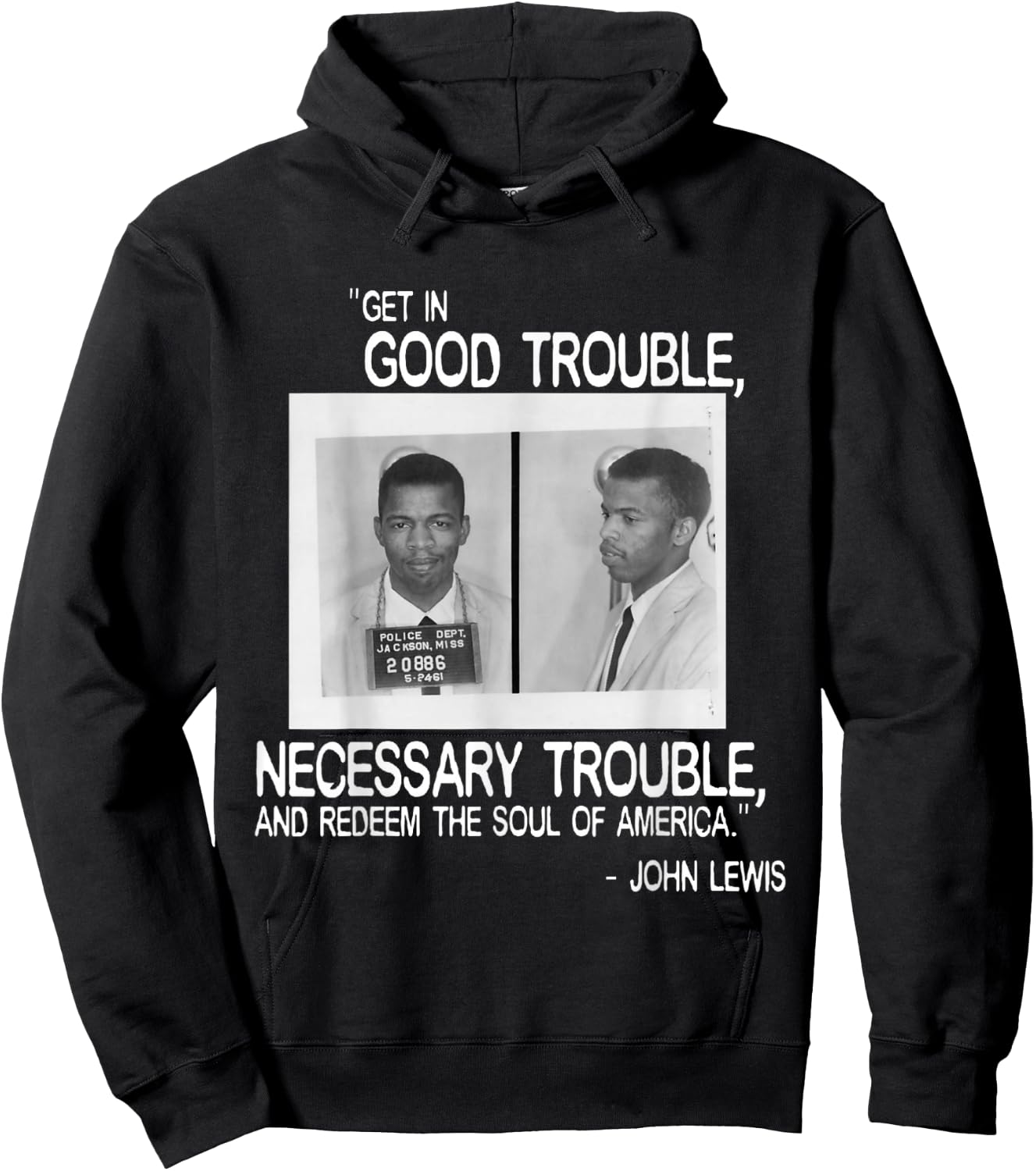 John Lewis Mugshot - Full Quote Hoodie - Hoodie | Black