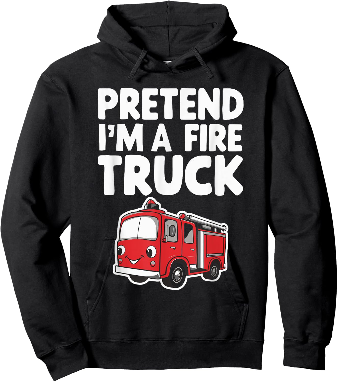 Pretend I'm A Fire Truck Hoodie - Hoodie | Black