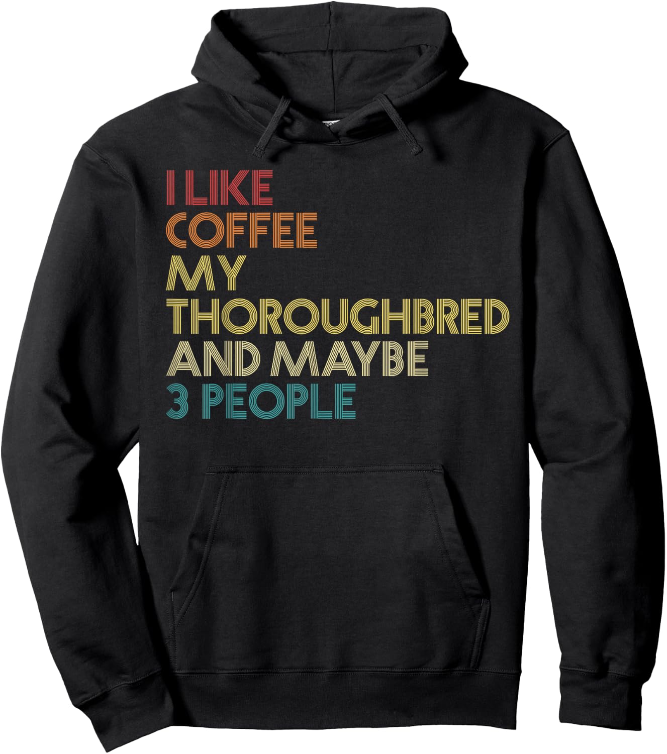 Thoroughbred Horse Owner Gift Coffee Quote Vintage Retro Hoodie - Hoodie | Black