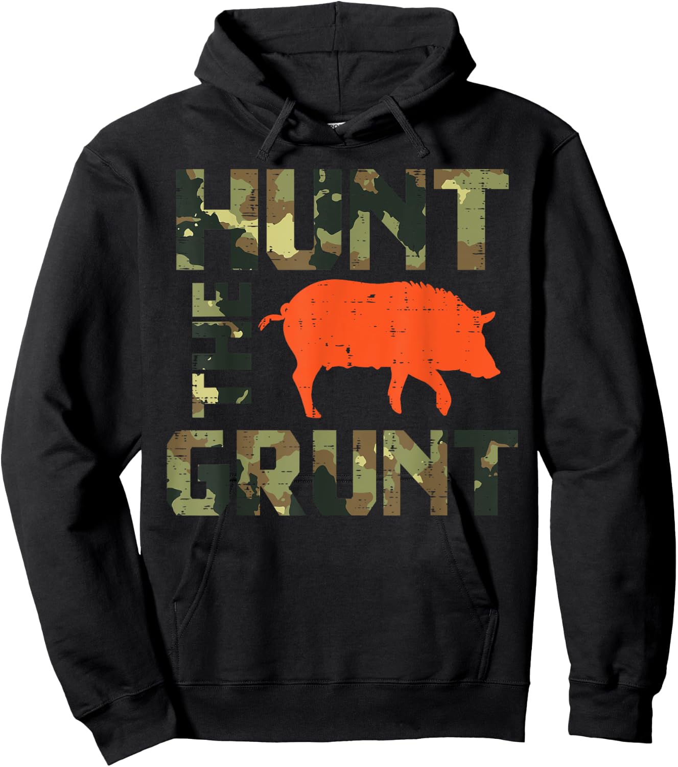 Camo Hunt The Grunt Hog Vintage Wild Boar Hunting Hunt Dad Hoodie - Hoodie | Black