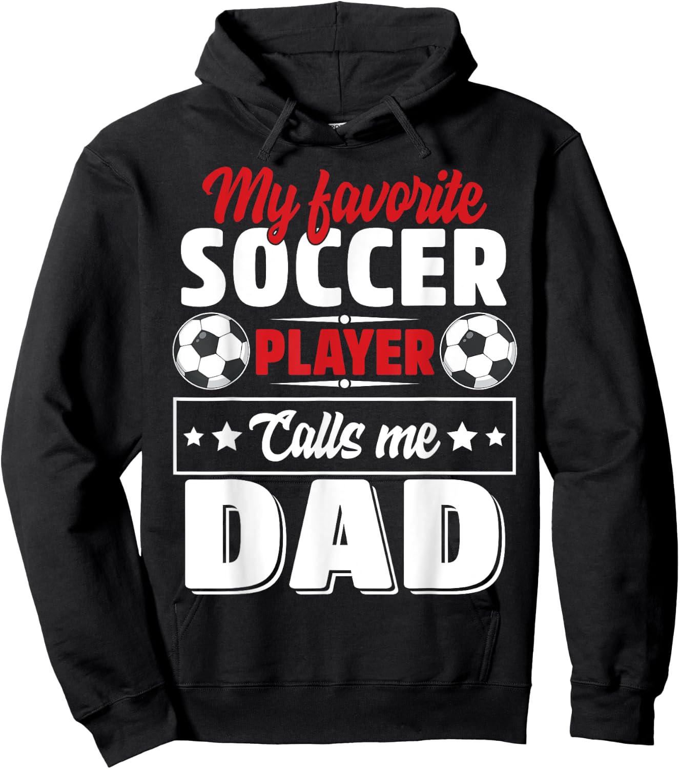 My Favorite Soccer Player Calls Me Dad Father's Day Cute Hoodie - Hoodie | Black