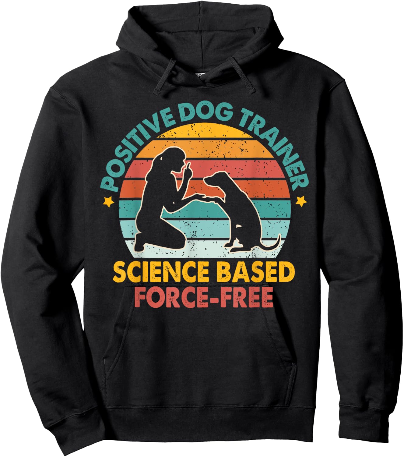 Dog Training Positive Dog Trainer Science Based Force-free Hoodie - Hoodie | Black