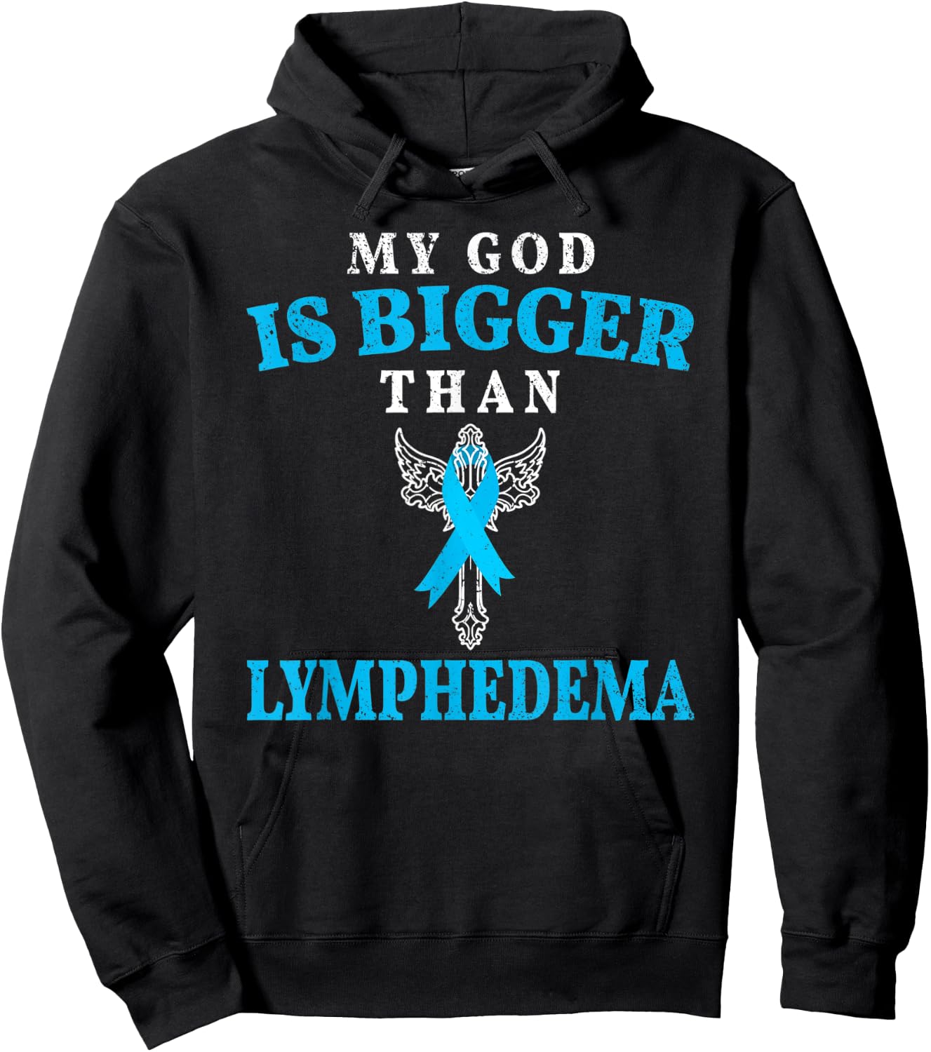 My God is Bigger Than Lymphedema Awareness Month Blue Ribbon Hoodie - Hoodie | Black