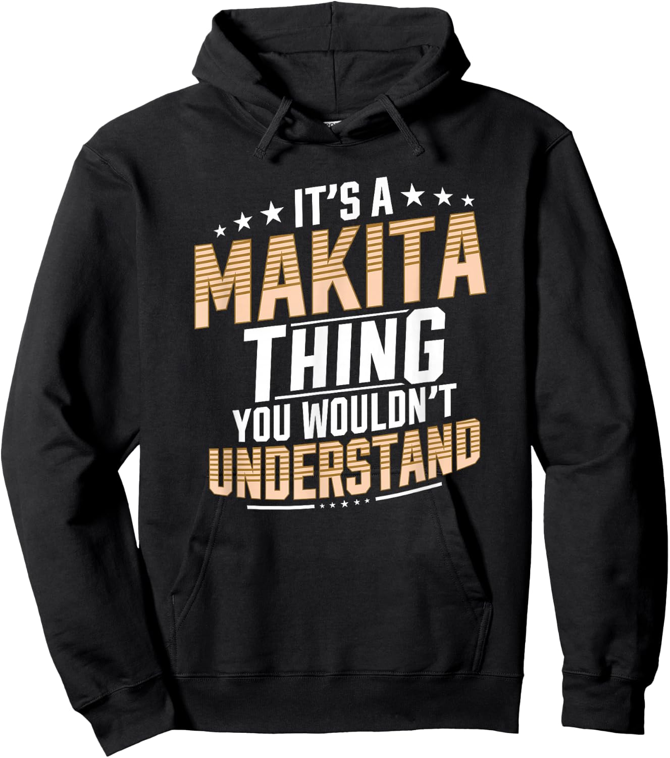 It’s a Makita Thing you wouldn’t understand Personal Name Hoodie - Hoodie | Black
