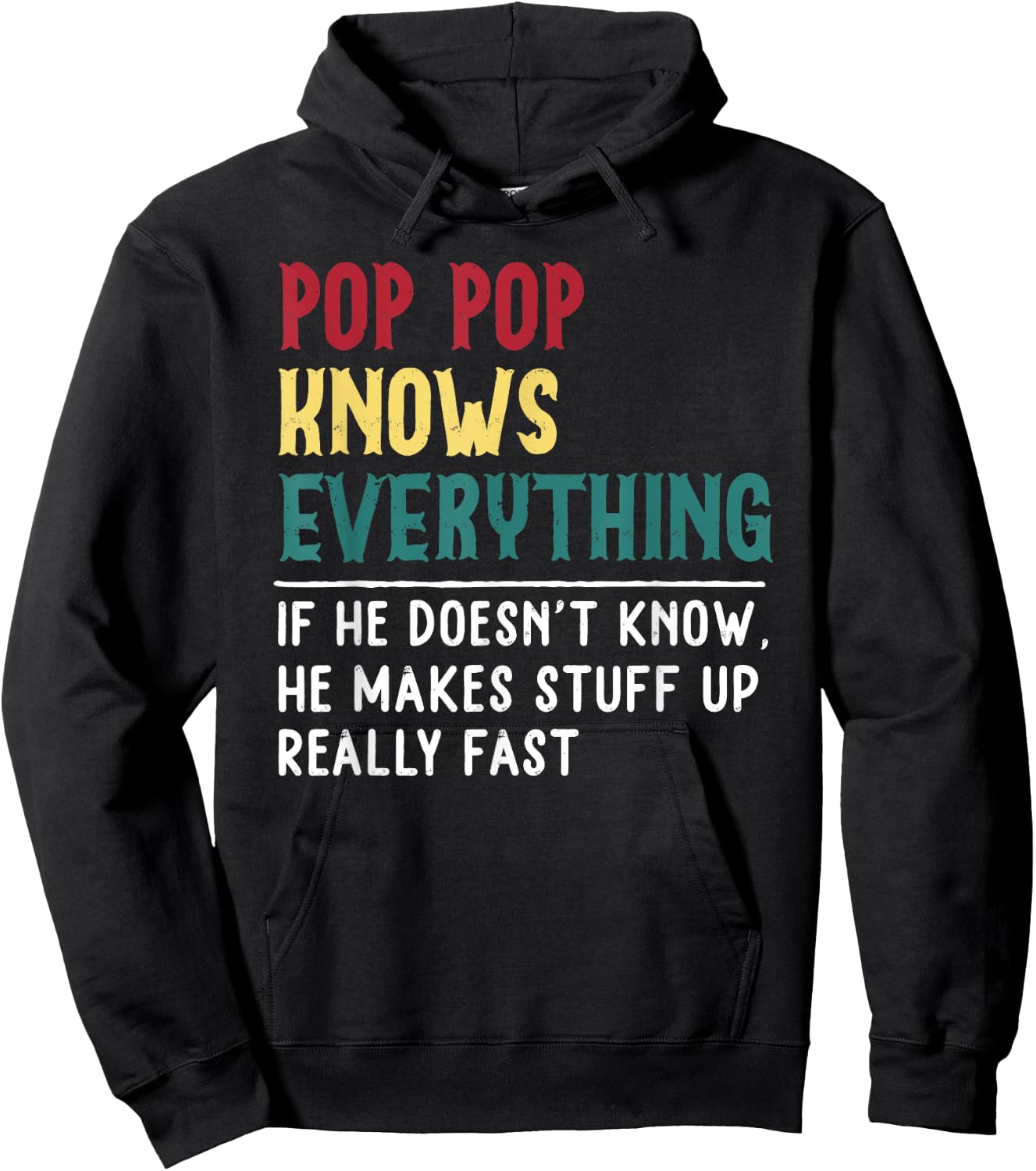 Funny Pop pop know Everything Father's day Gift Grandpa Hoodie - Hoodie | Black