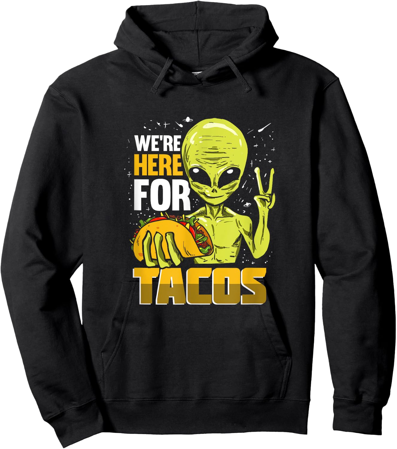 Funny Alien Gift A Taco Lover Hoodie - Hoodie | Black