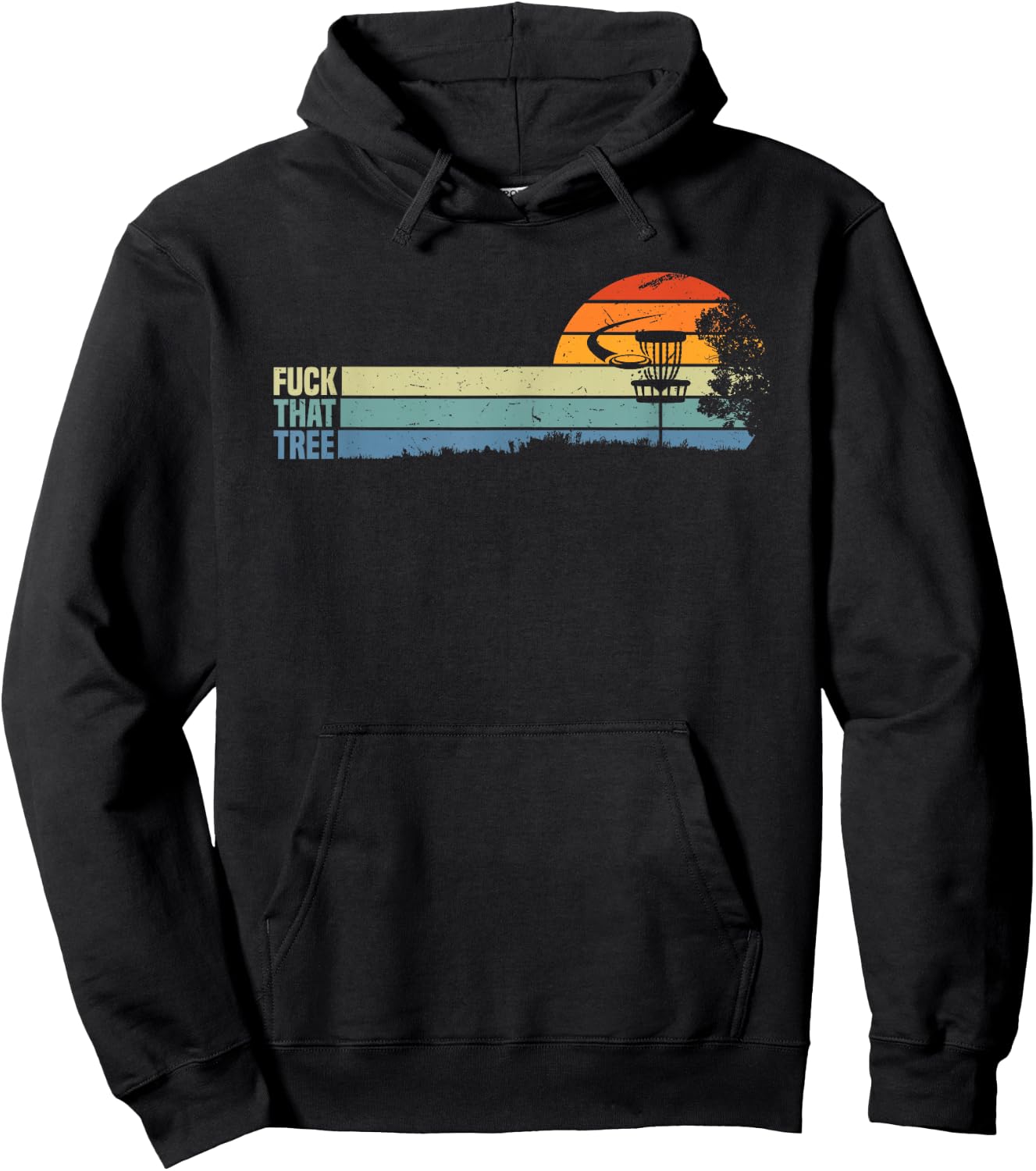 Funny Disc Golf Gift Sport Fuck That Tree For Hobby Players Hoodie - Hoodie | Black