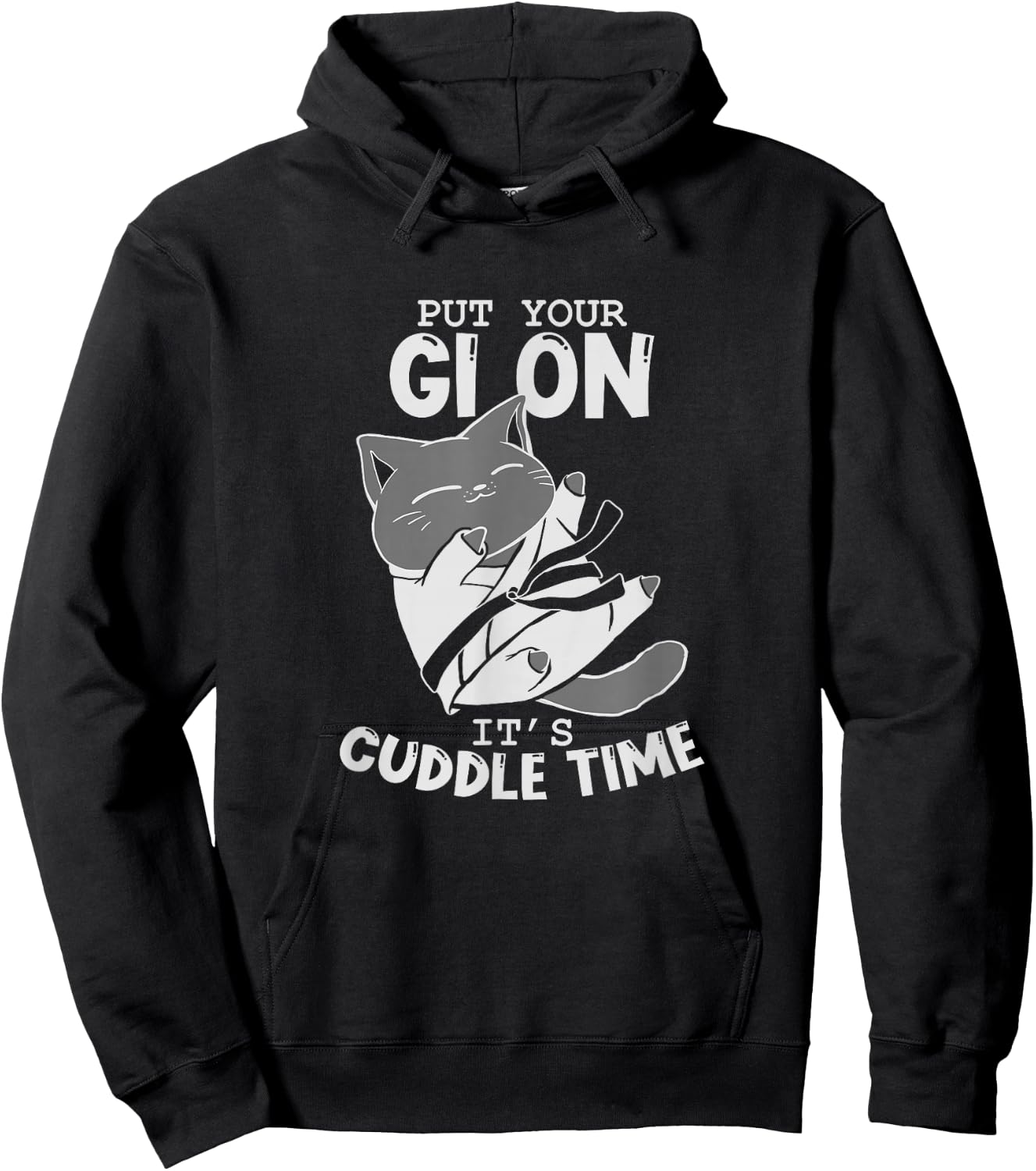 Brazilian Jiu Jitsu Fighting Cat Put Your Gi On It's Cuddle Hoodie - Hoodie | Black