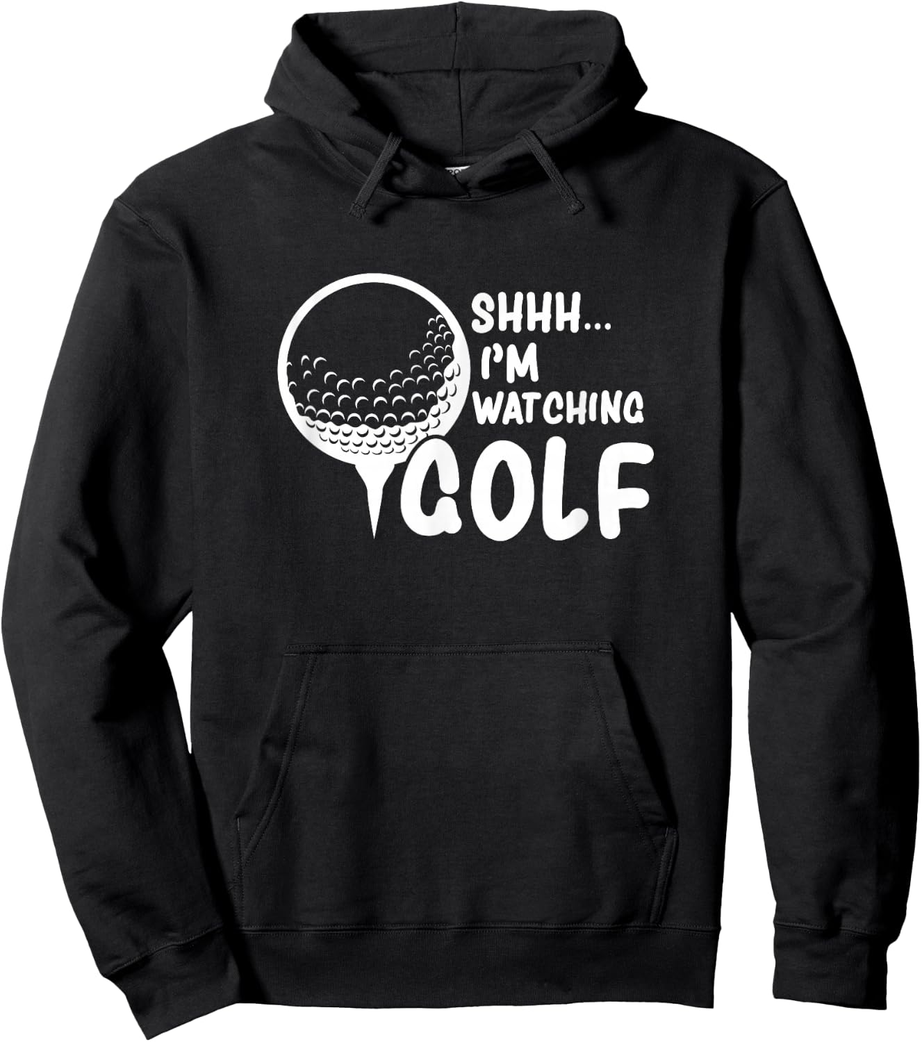 Shhh, I'm Watching Golf Great Gift a Golfer Funny Golf Hoodie - Hoodie | Black