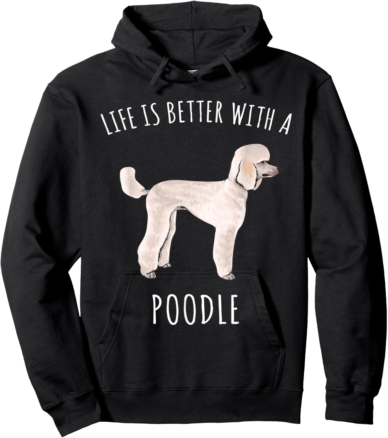 Life Is Better With A Poodle Dog Lover Hoodie - Hoodie | Black