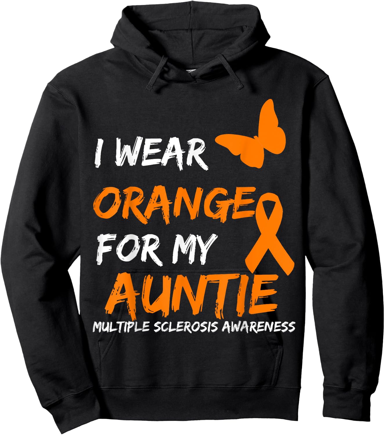 I Wear Orange For My Auntie Multiple Sclerosis Ribbon Hoodie - Hoodie | Black