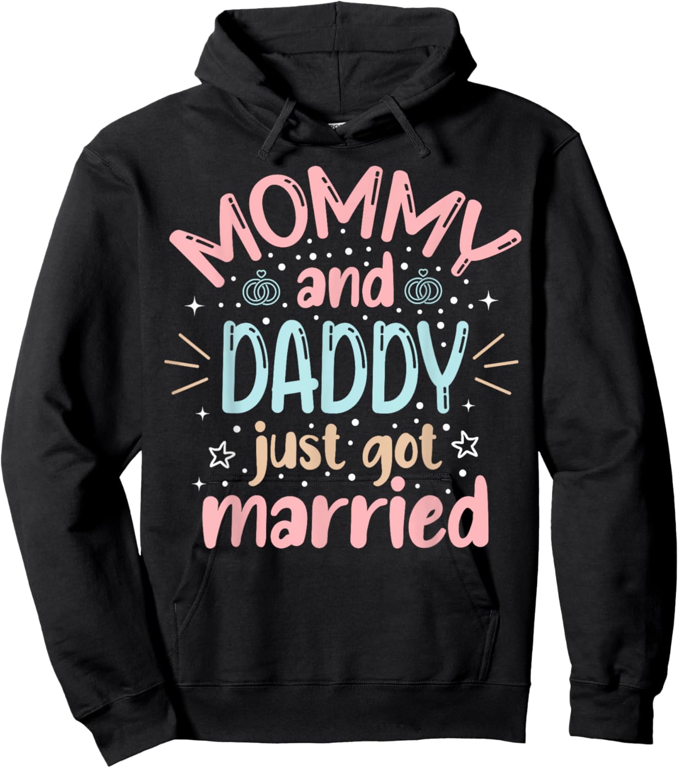 Mommy And Daddy Just Got Married Family Wedding Celebration Hoodie - Hoodie | Black
