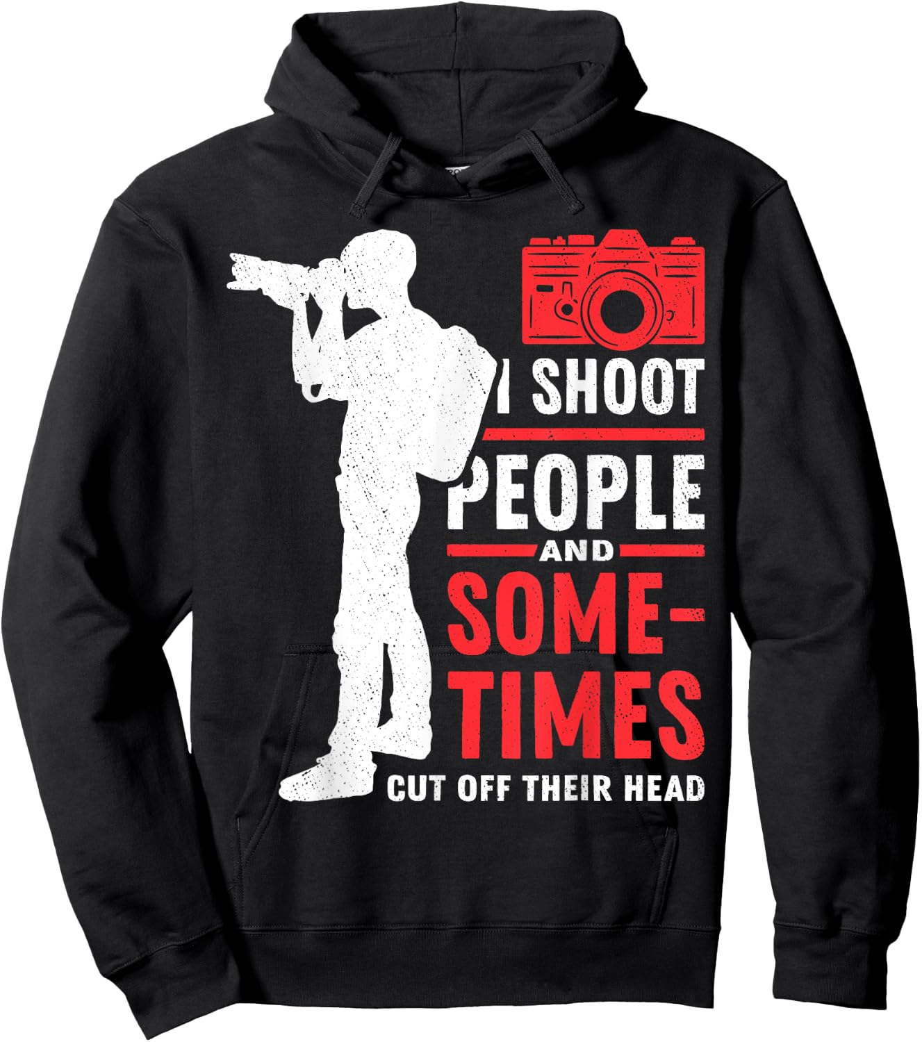 Photograph I shoot People Cut Off Photographer Photography Hoodie - Hoodie | Black
