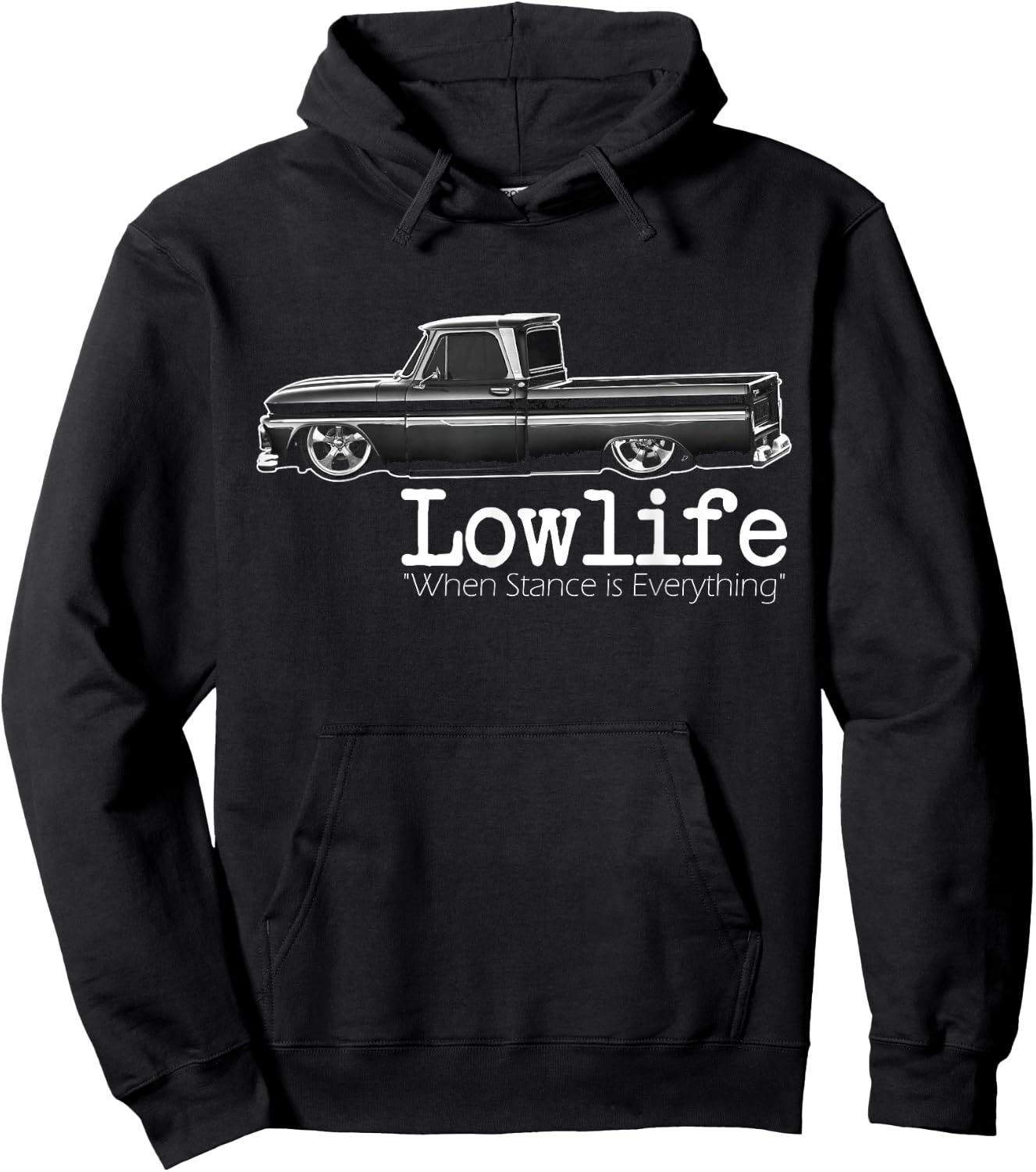 Custom 10 Classic Apache Truck Lowlife Stance is Everything Hoodie - Hoodie | Black