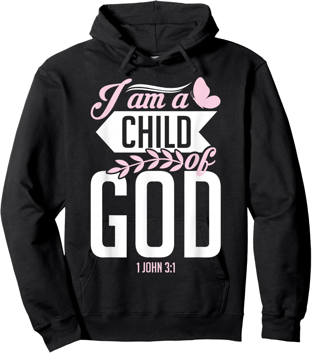 Christian Bible Verse I Am A Child Of God 1 John 3:1 Hoodie - Hoodie | Black