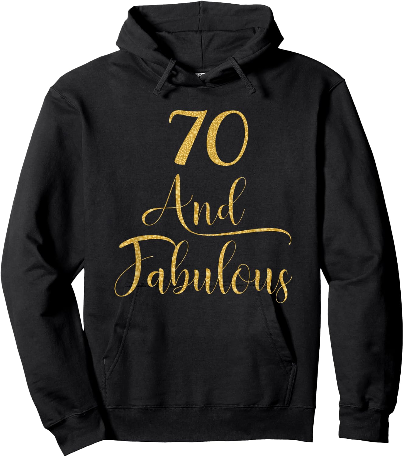 70 Years and Fabulous 70th Birthday Party Hoodie - Hoodie | Black