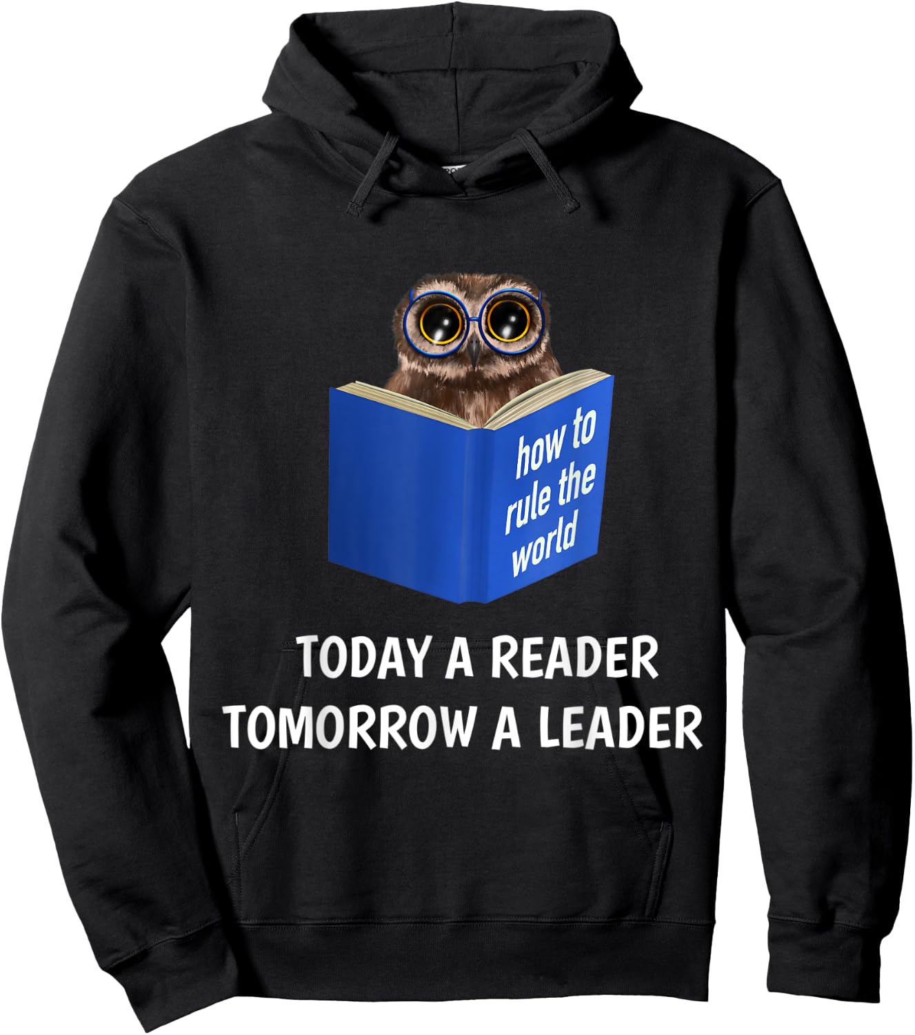 Owl - Today a Reader Tomorrow a Leader (D010-0958A) Hoodie - Hoodie | Black