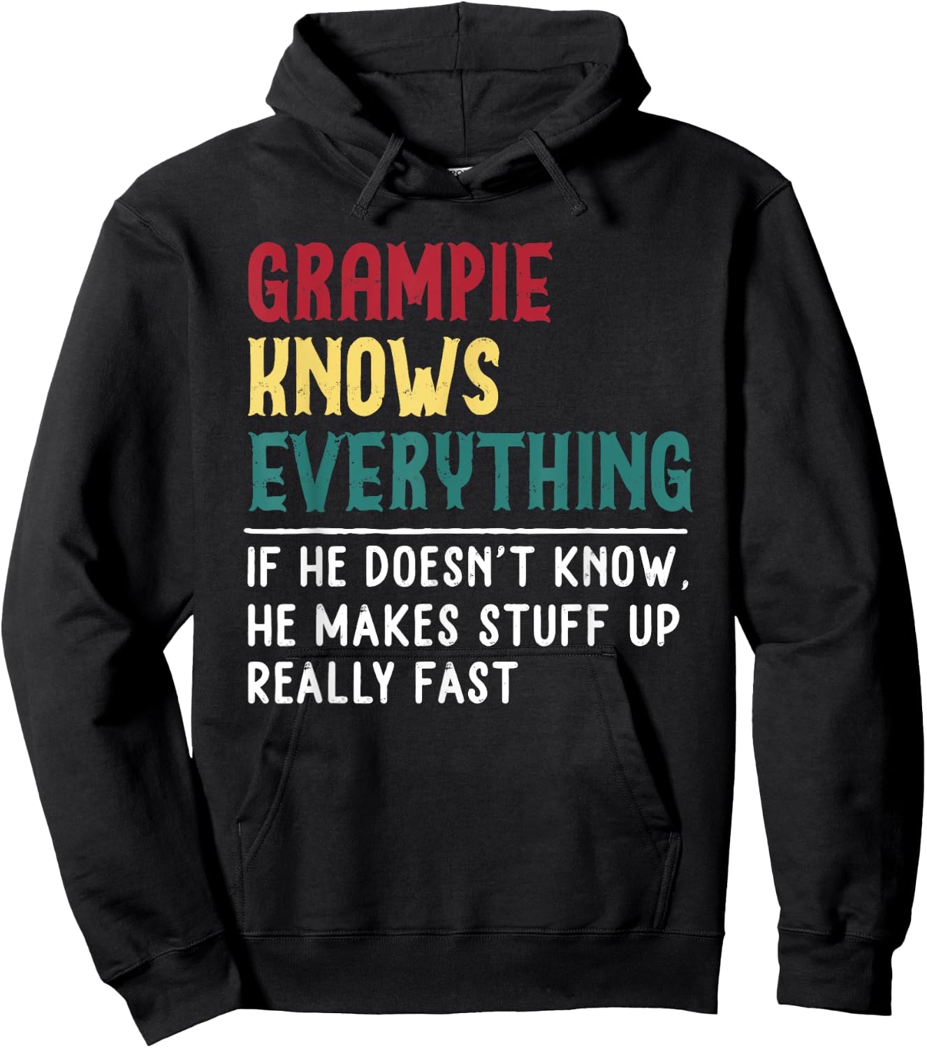 Grampie know Everything Father's day Gift Funny Grandpa Hoodie - Hoodie | Black
